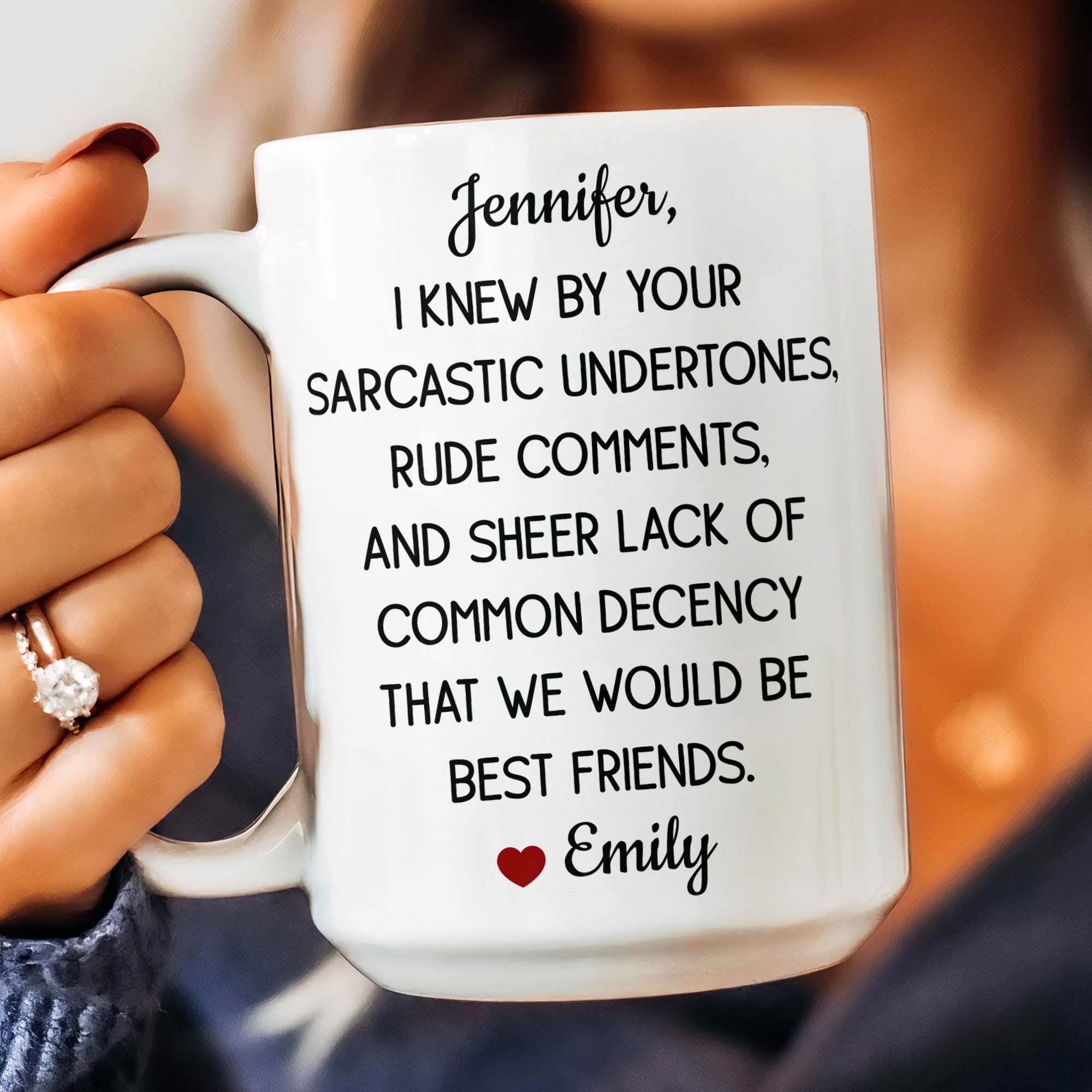 Funny Mug For Friends - I Knew By Your Sarcastic Undertones - Personalized Mug