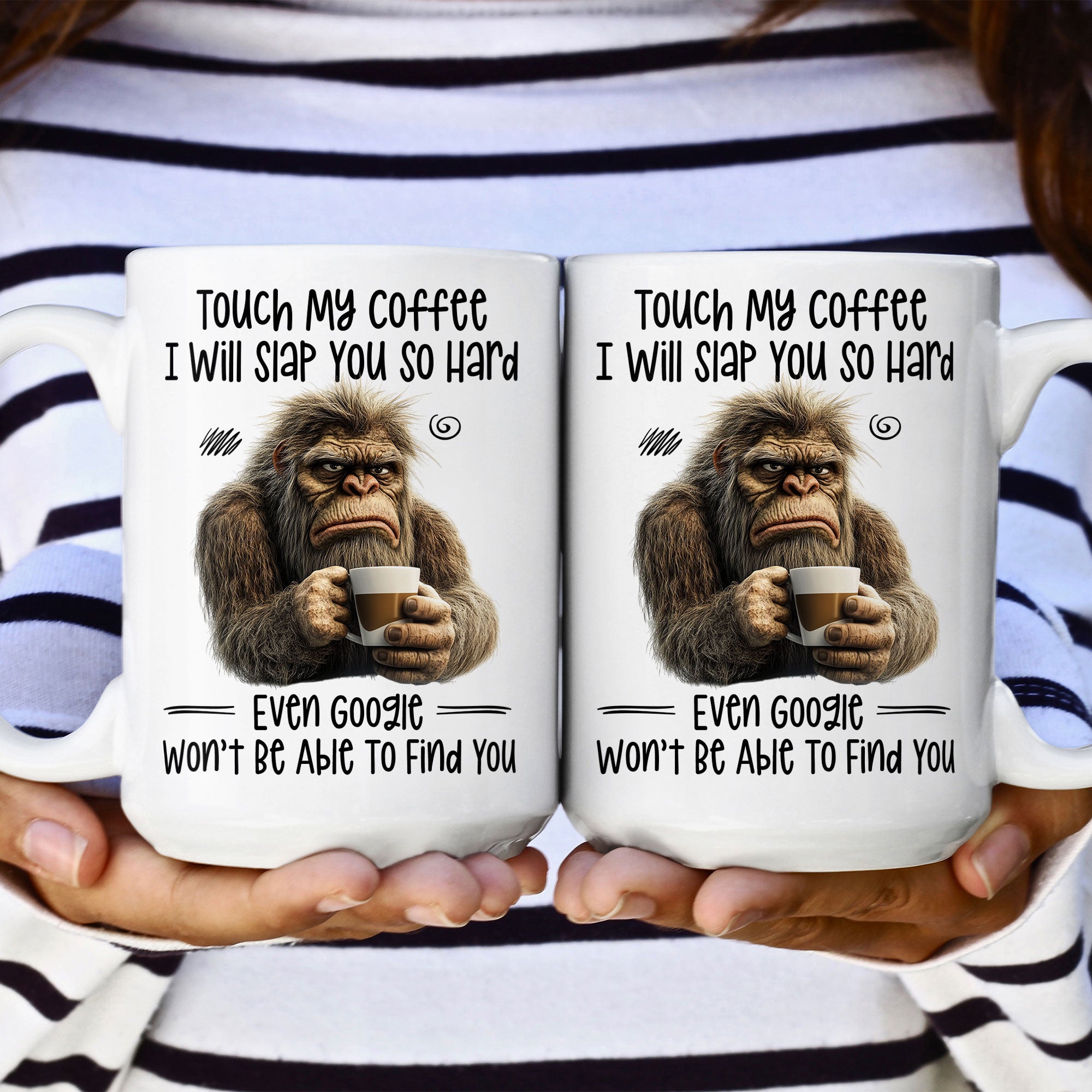 Funny Mug - Touch My Coffee I Will Slap You So Hard - Fun Gifts For Friends, Coworkers - Personalized Mug