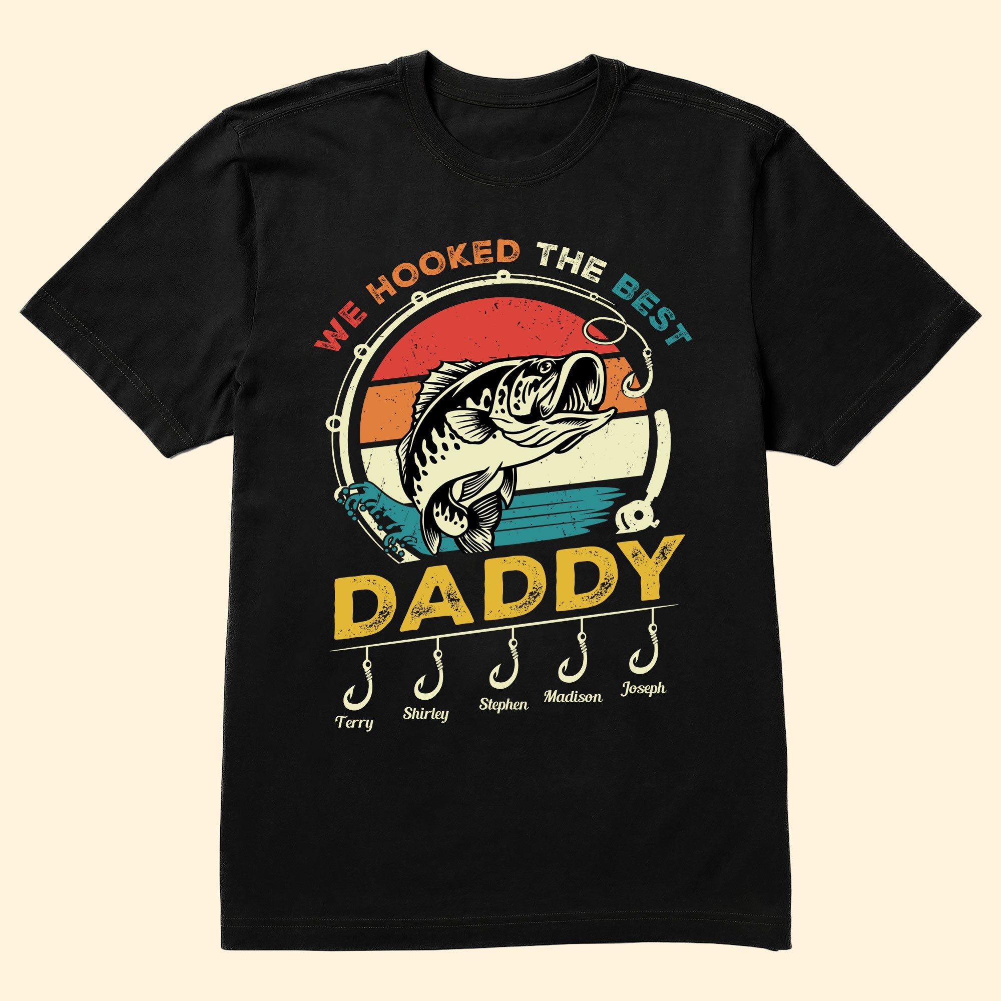 Gifts For Fisherman We Hooked The Best Daddy - Personalized Shirt