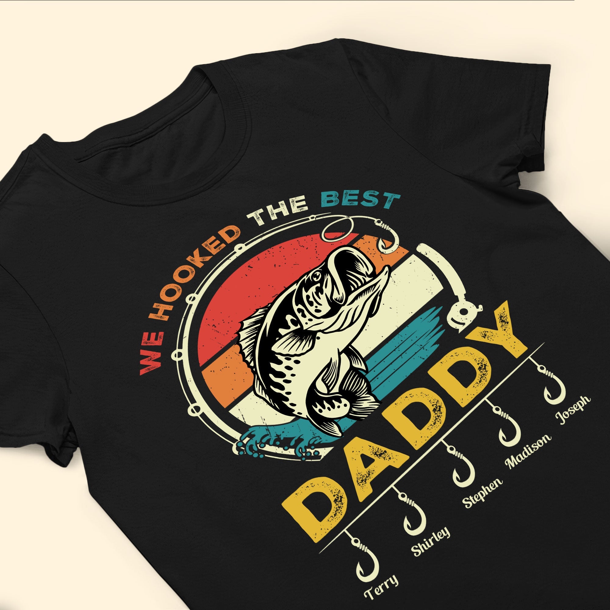 Gifts For Fisherman We Hooked The Best Daddy - Personalized Shirt