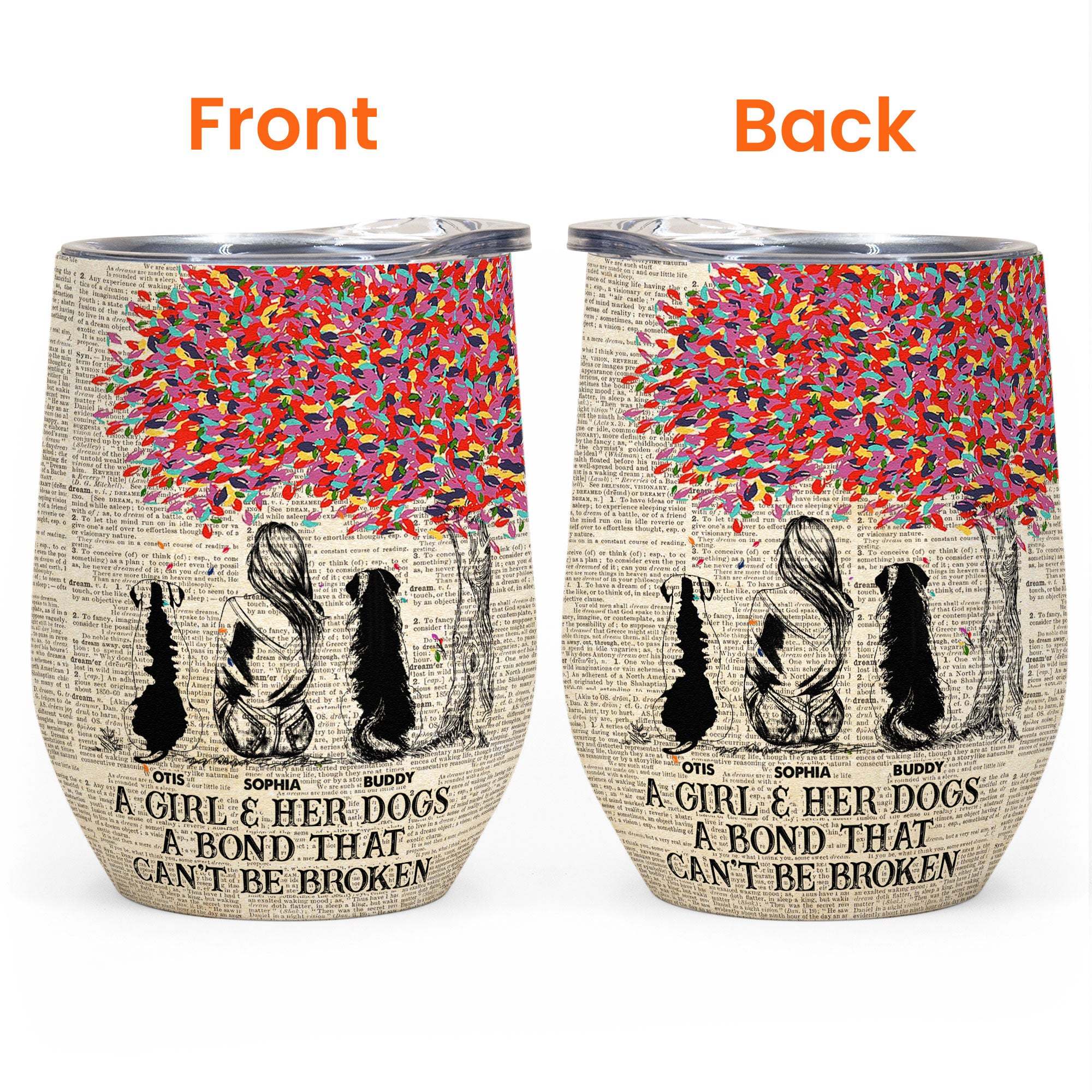 Girl And Dogs A Bond Can't Be Broken - Personalized Wine Tumbler