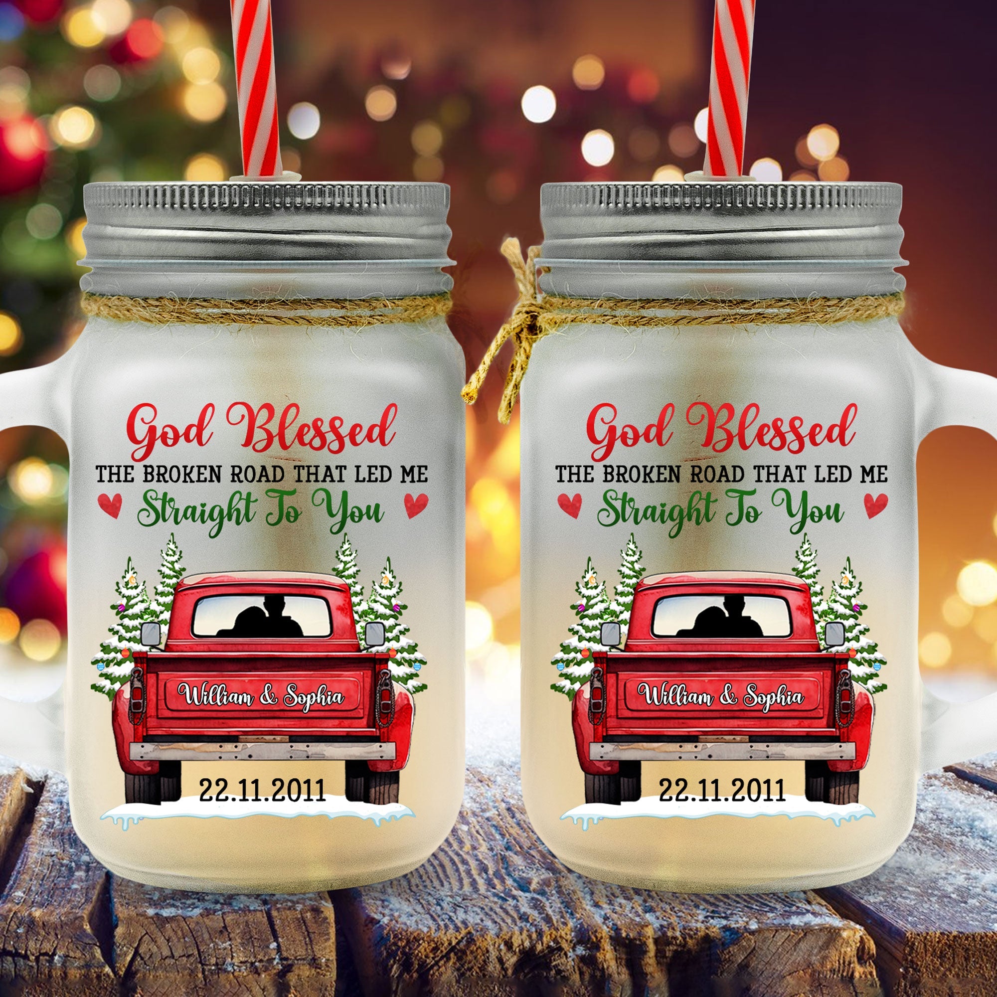 God Blessed The Broad Road Led Me To You - Personalized Mason Jar Cup With Straw