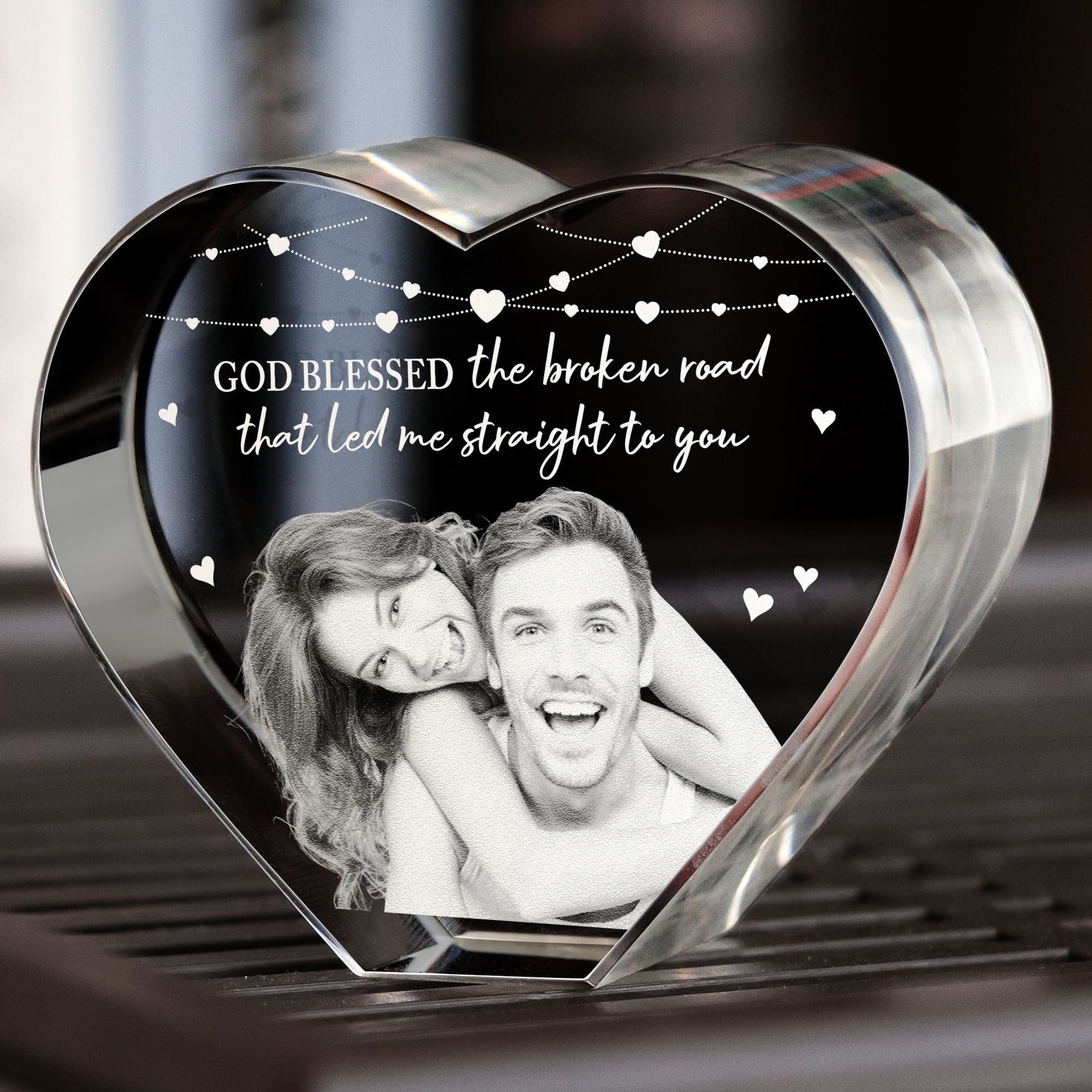 God Blessed The Broken Road - Custom 3D Crystal Photo