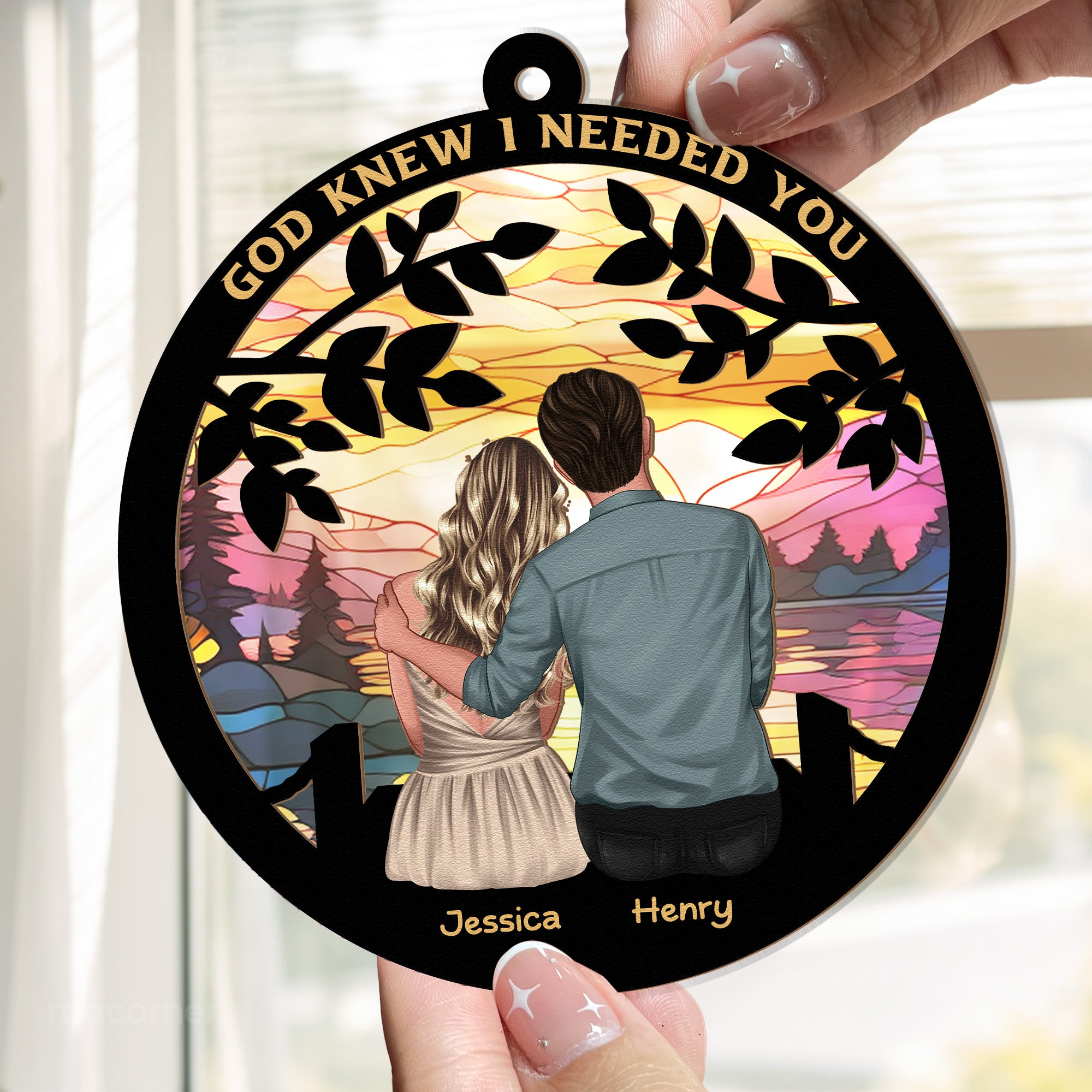 God Knew I Needed You - Personalized Window Hanging Suncatcher Ornament