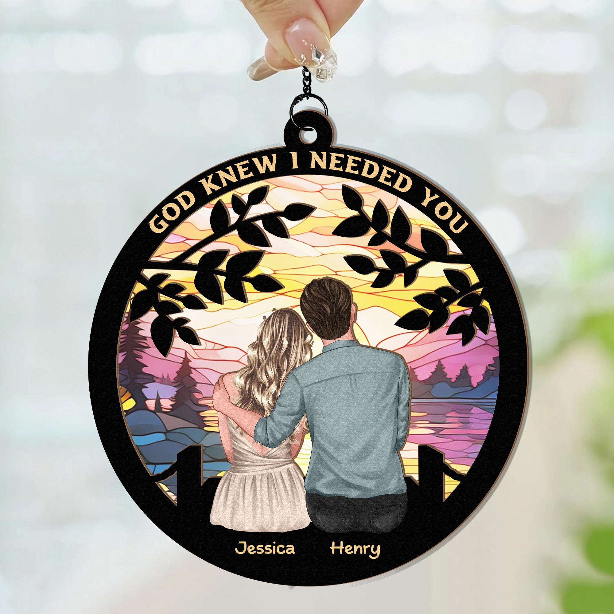 God Knew I Needed You - Personalized Window Hanging Suncatcher Ornament