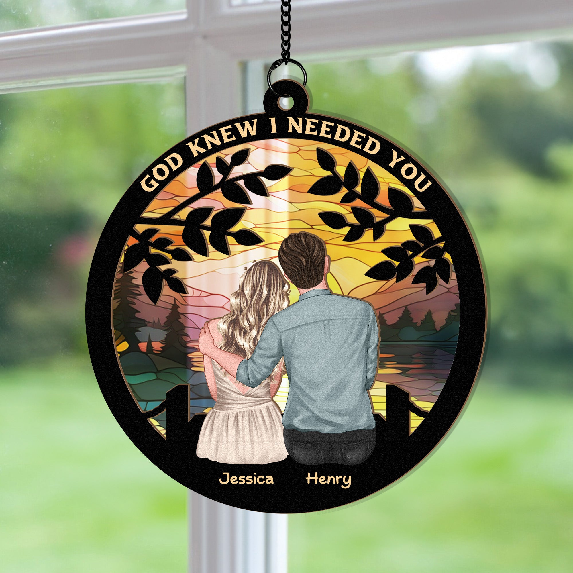 God Knew I Needed You - Personalized Window Hanging Suncatcher Ornament