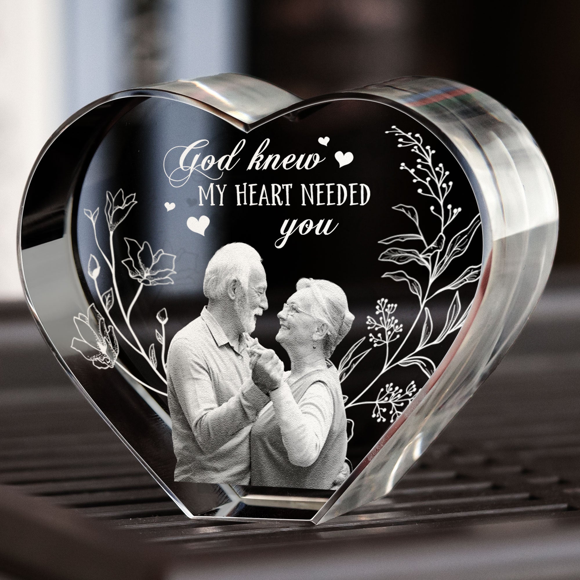 God Knew My Heart Needed You - Custom 3D Crystal Photo