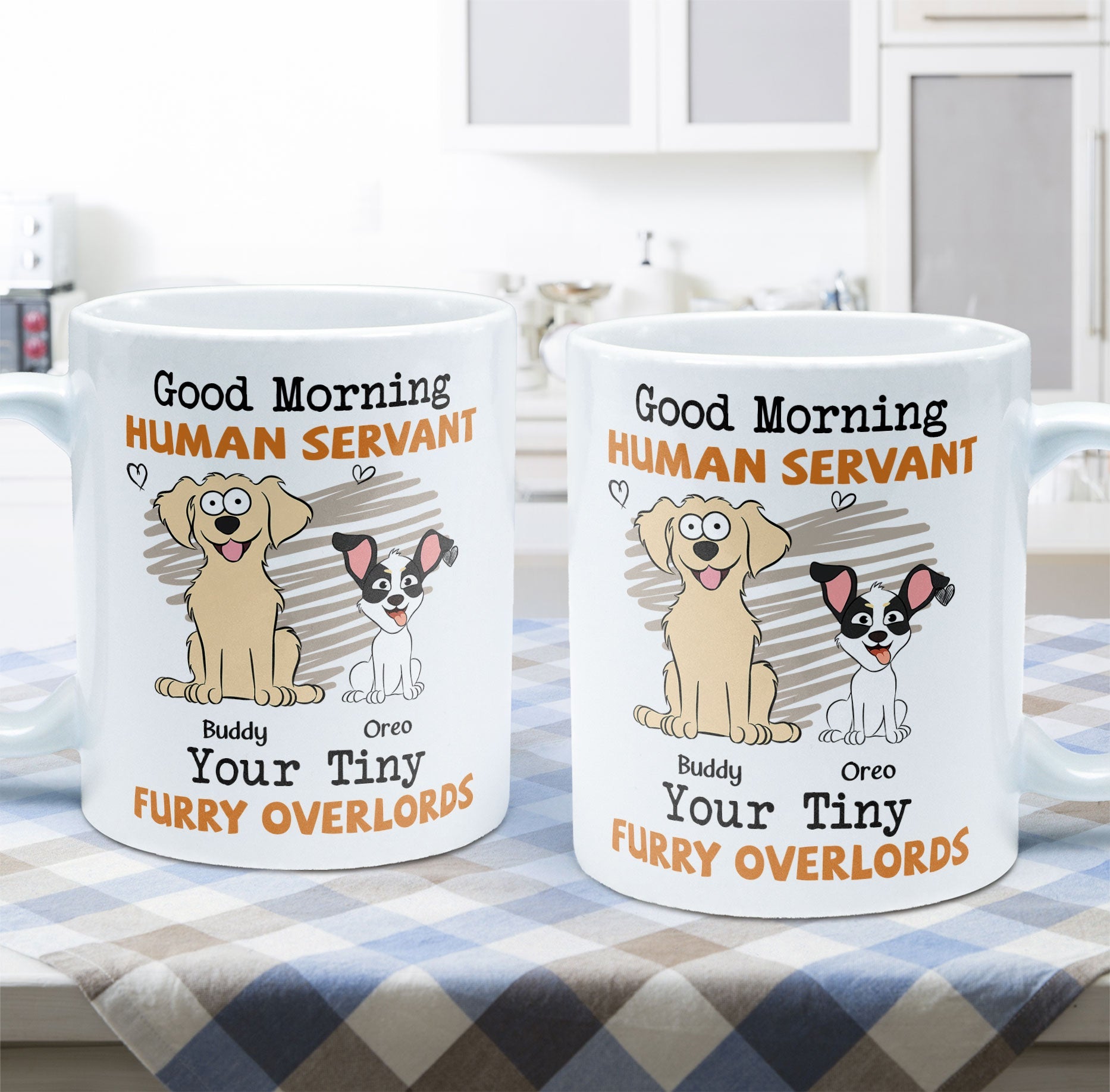 Good Morning Human Servant - Dog Version - Personalized Mug