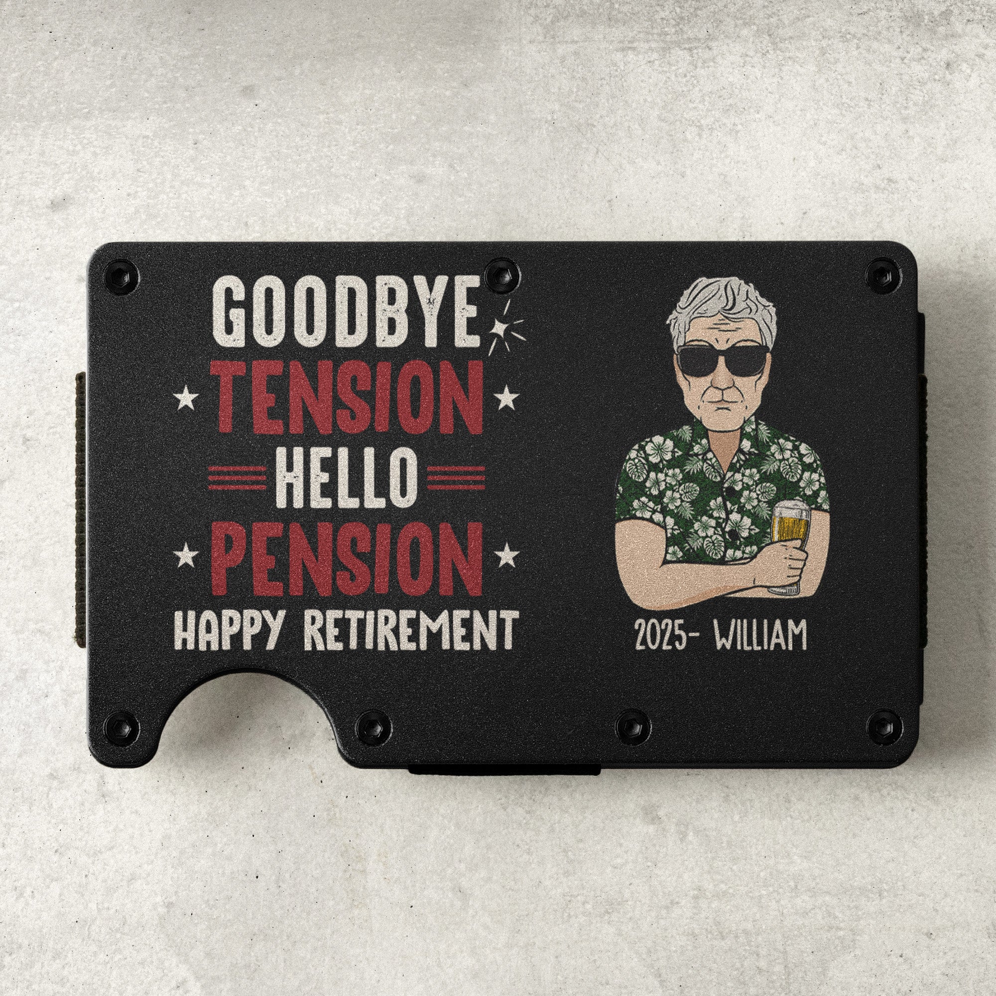 Goodbye Tension Hello Pension - Personalized Metal Card Holder