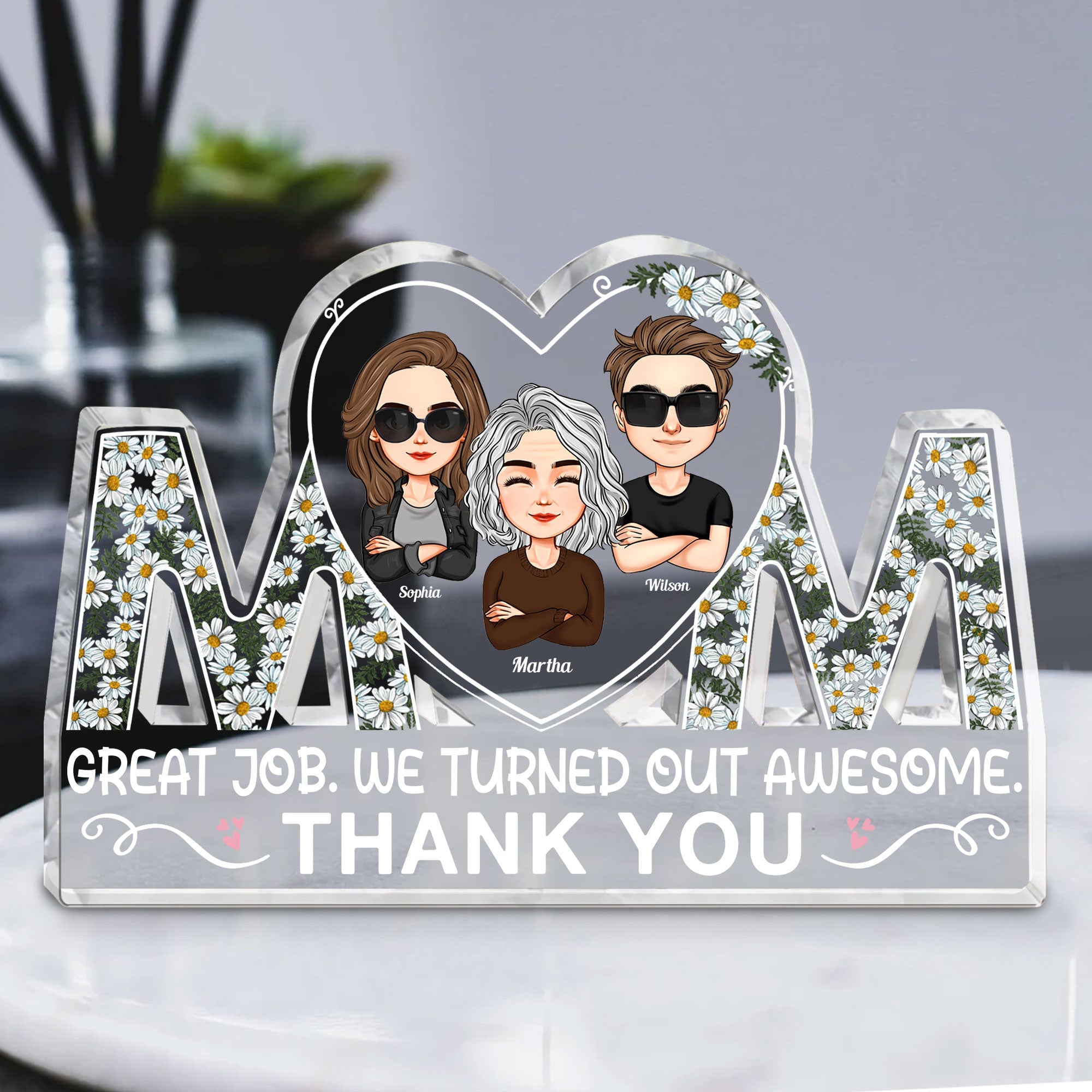 Great Job We Turned Out Awesome - Personalized Mom Shaped Acrylic Plaque