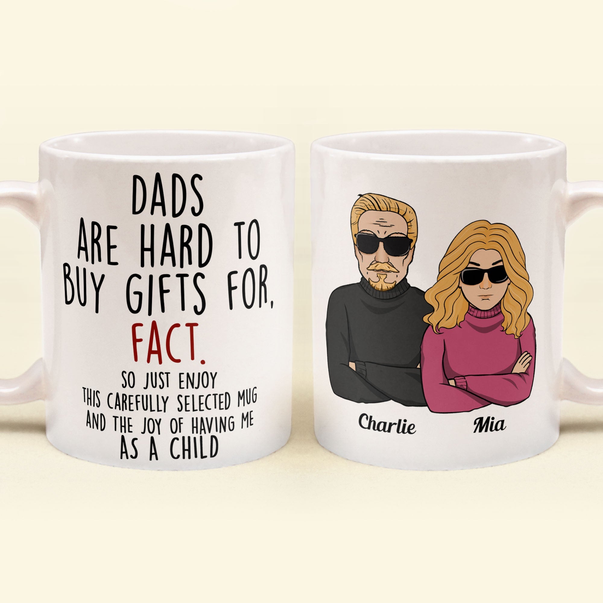 Hard To Buy Gift For. Fact - Personalized Mug - Christmas Gift For Dad, Mom, Father, Family, Loved Ones