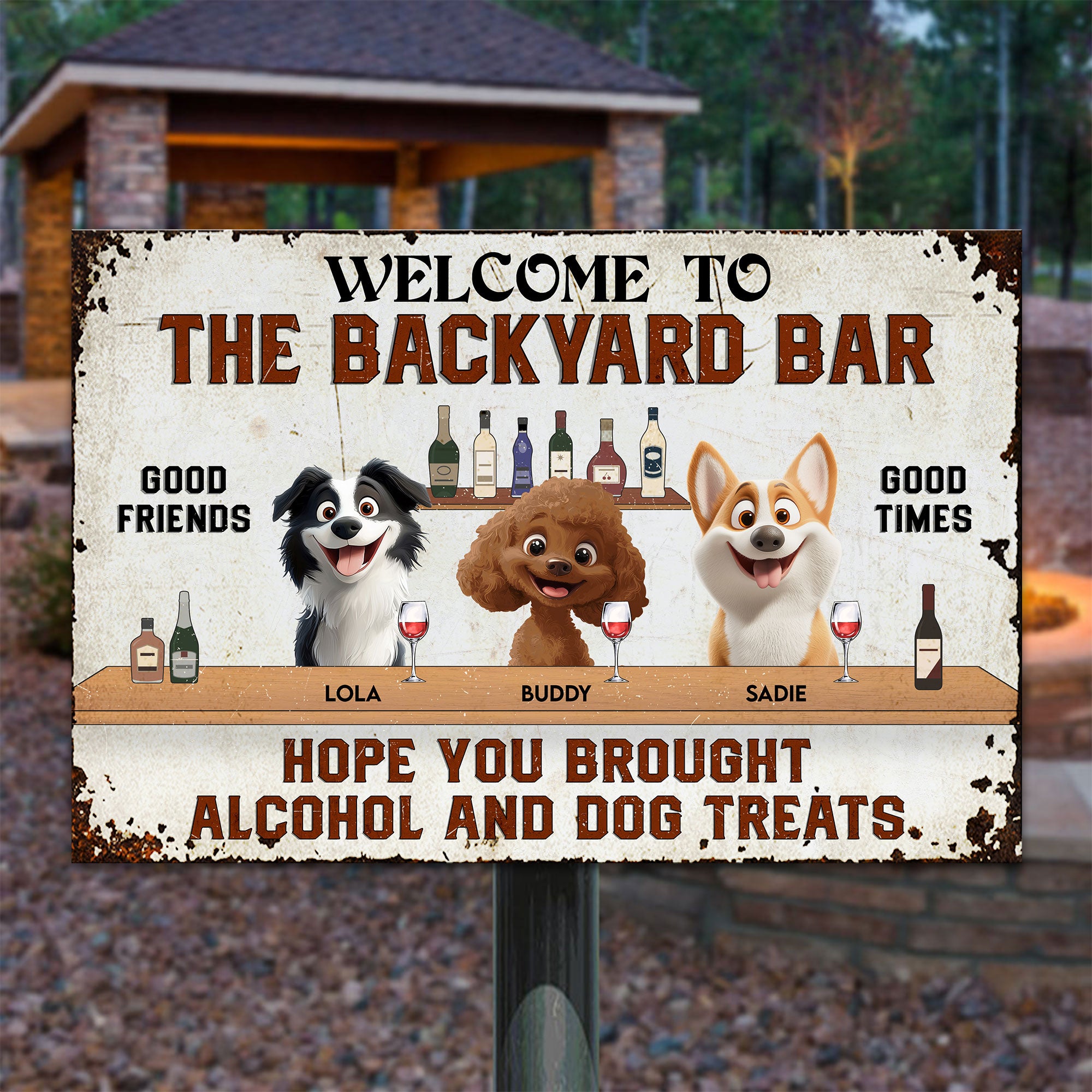 Hope You Brought Alcohol And Dog Treats - New Cartoon Pet - Personalized Metal Sign