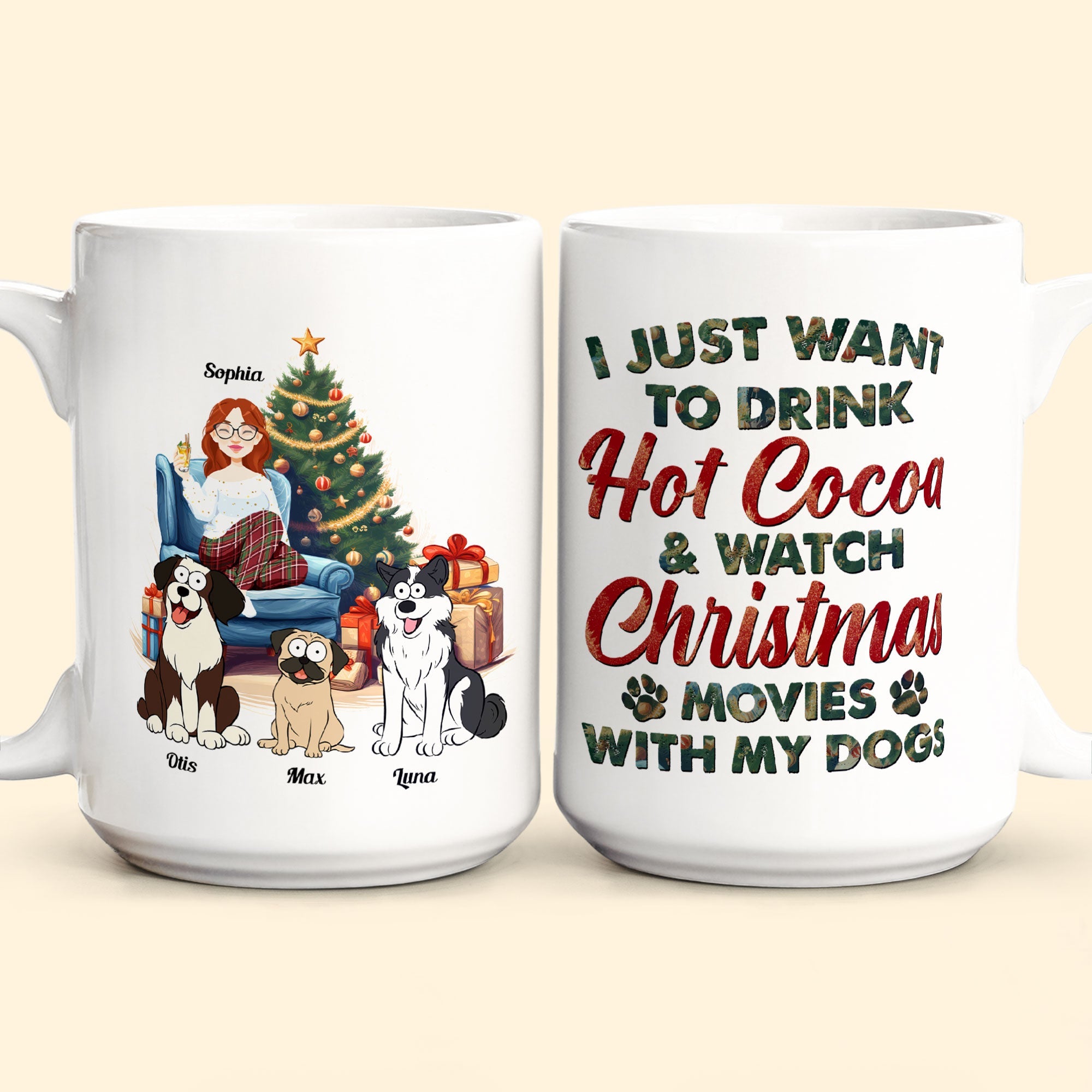 Hot Cocoa, Christmas Movies & My Dogs - Personalized Mug