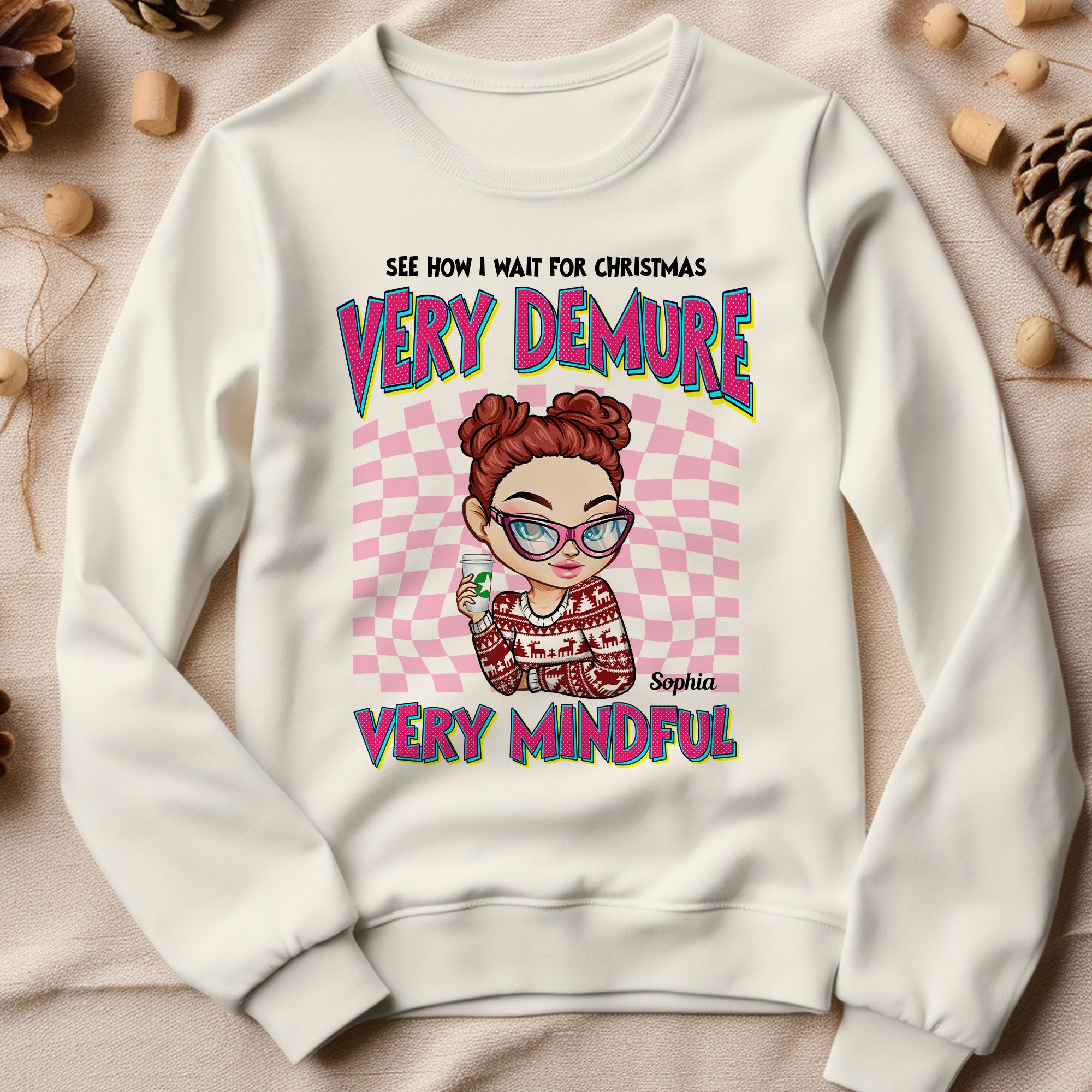 How I Wait For Christmas? Very Demure, Very Mindful - Personalized Sweatshirt