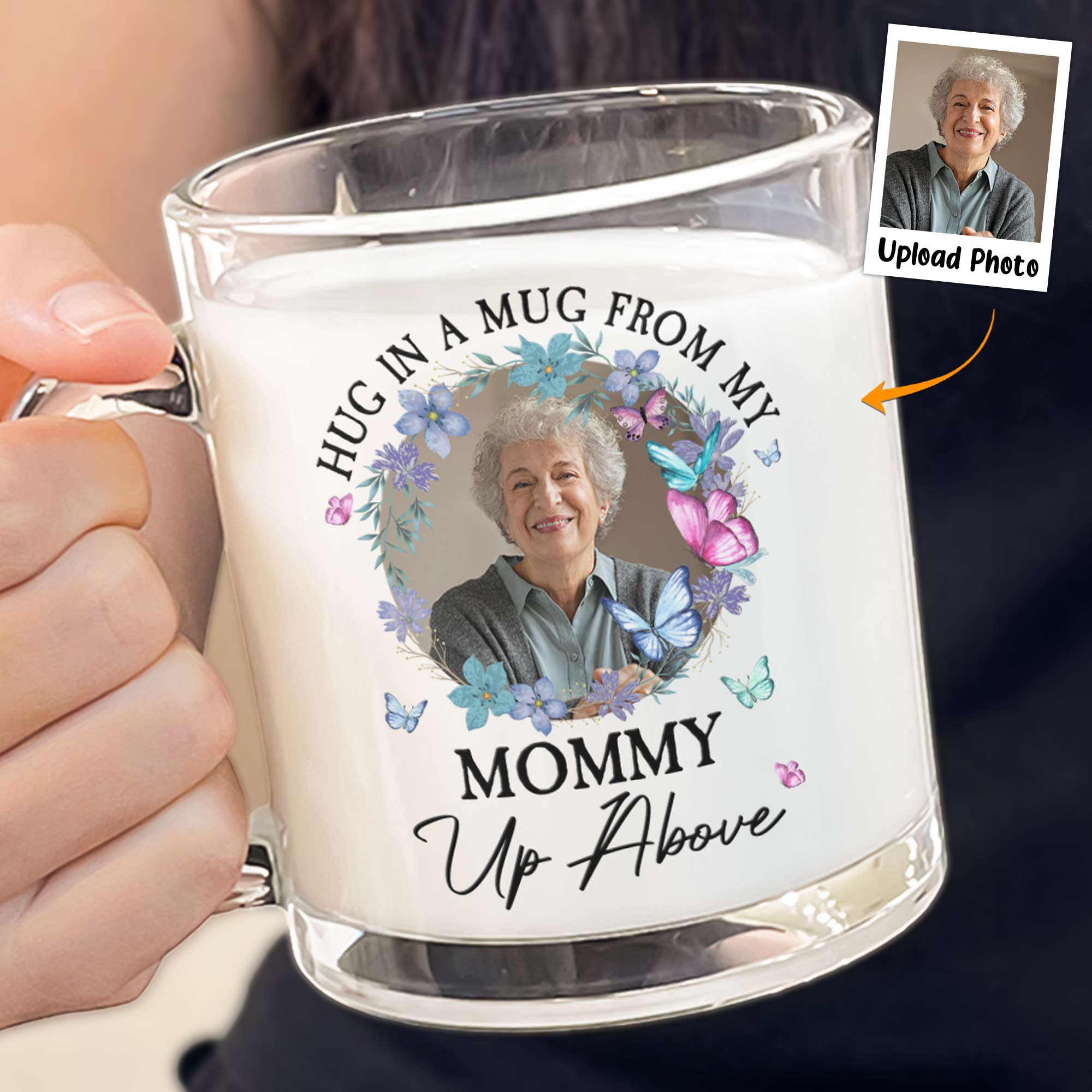 Hug In A Mug From My Mommy Up Above - Personalized Photo Glass Mug