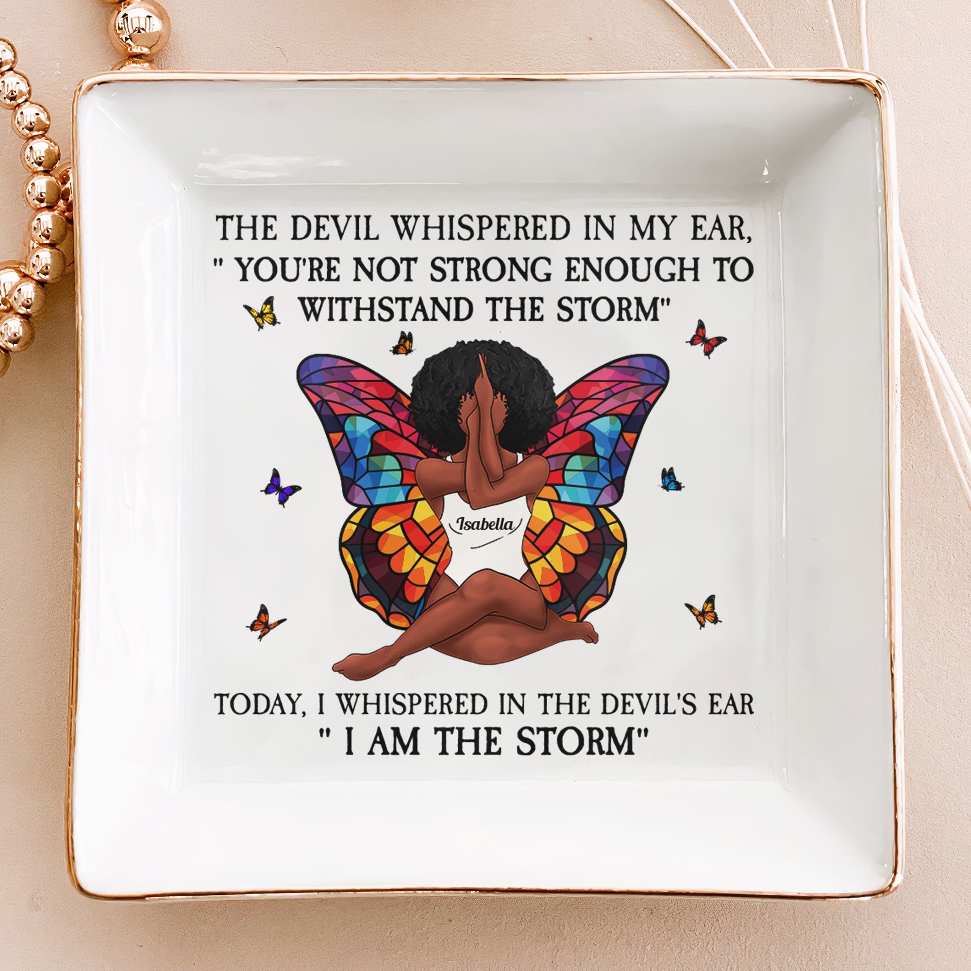 I Am The Storm - Personalized Jewelry Dish