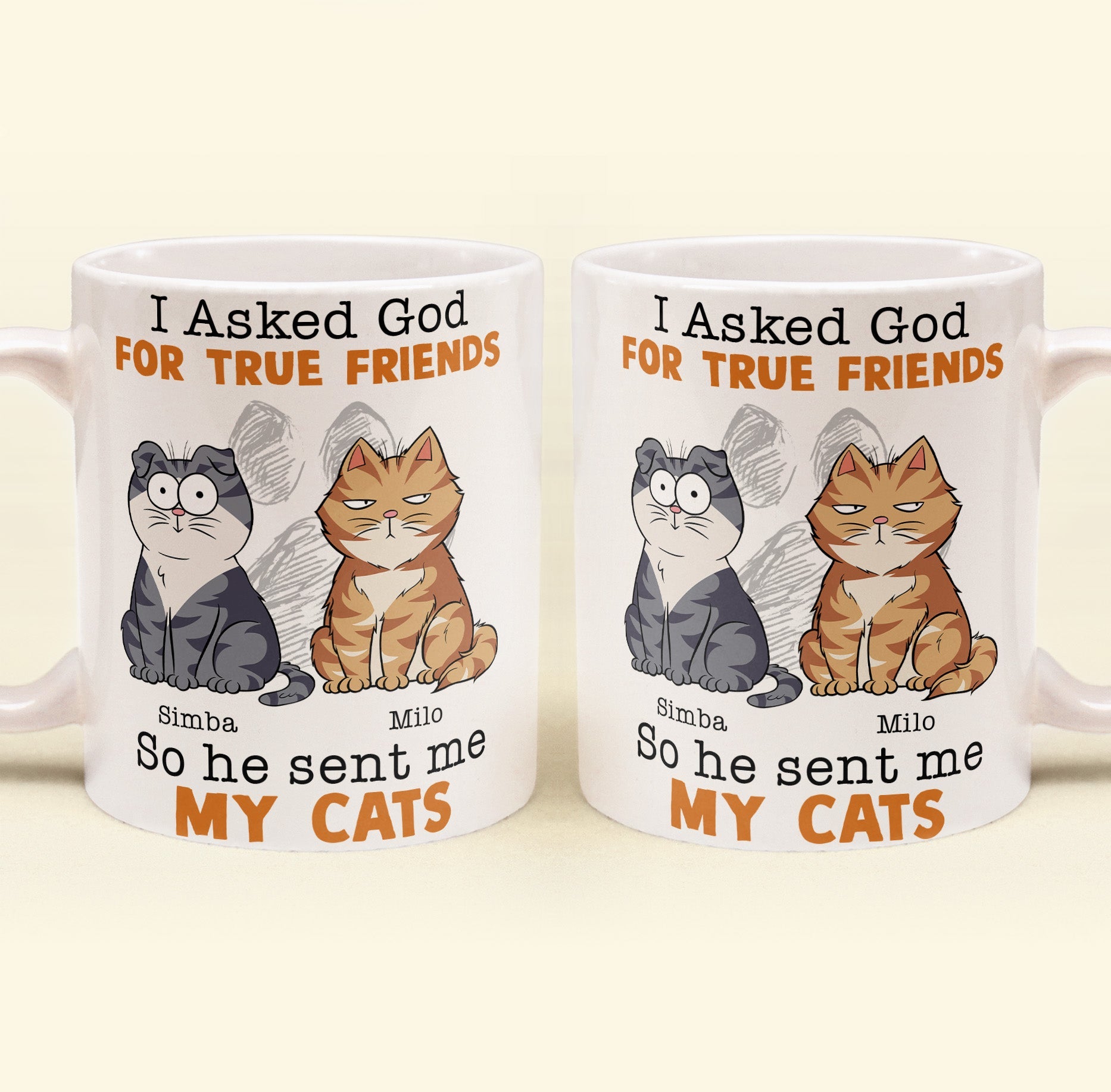 I Asked God For A True Friend - Personalized Mug