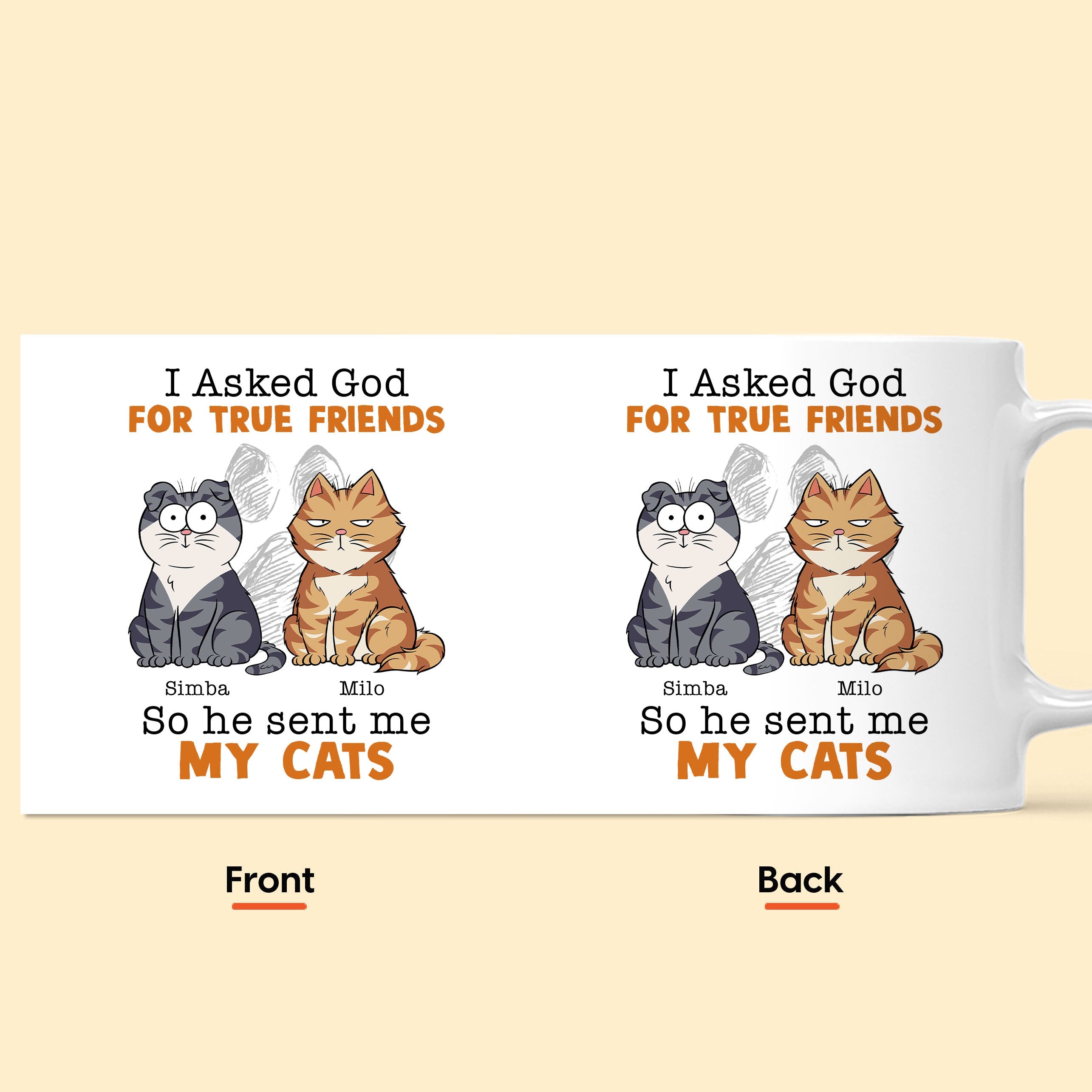 I Asked God For A True Friend - Personalized Mug