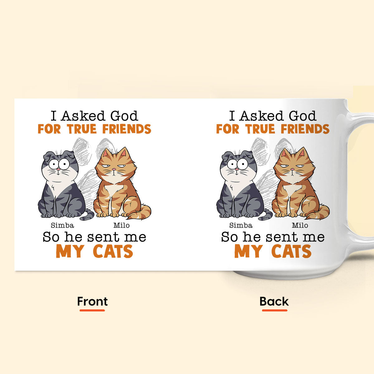 I Asked God For A True Friend - Personalized Mug