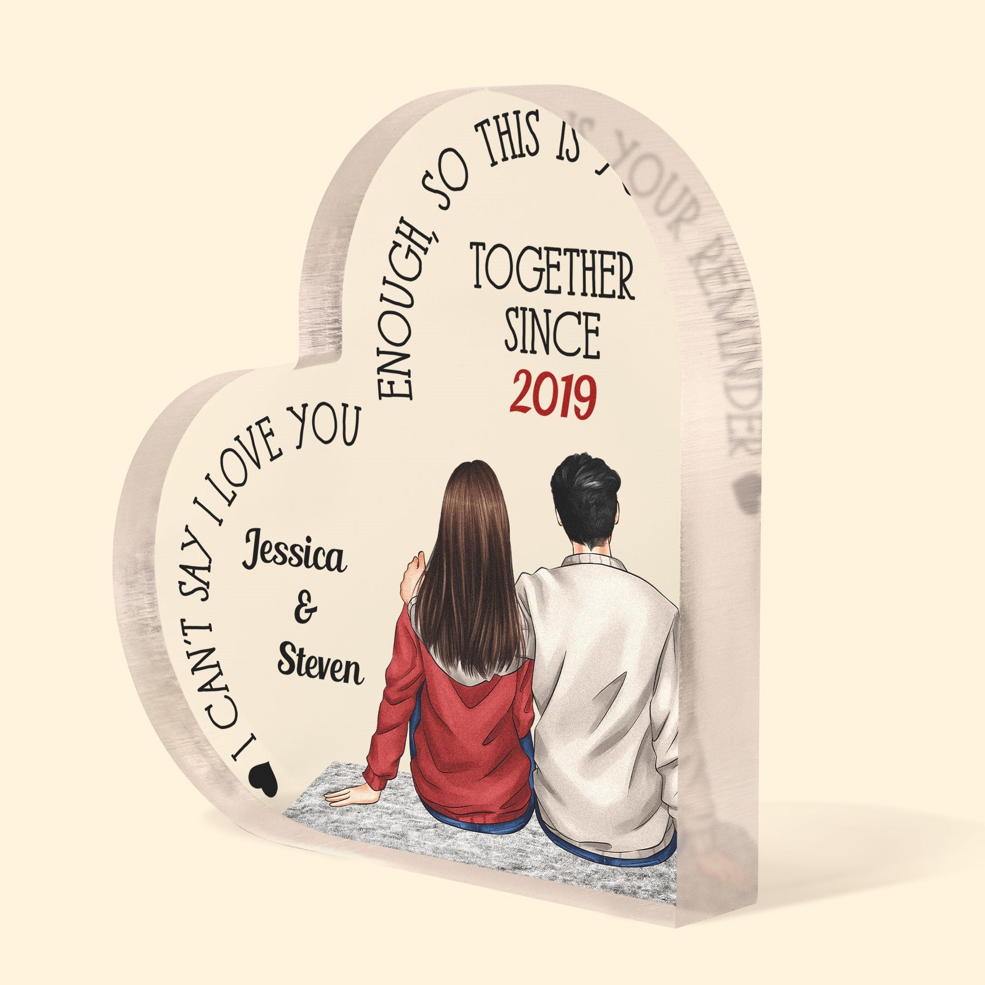 I Can't Say I Love You Enough, So This Is Your Reminder - Personalized Heart Shaped Acrylic Plaque - Birthday, Loving, Valentine Gift For Couple, Boyfriend, Girlfriend, Husband, Wife