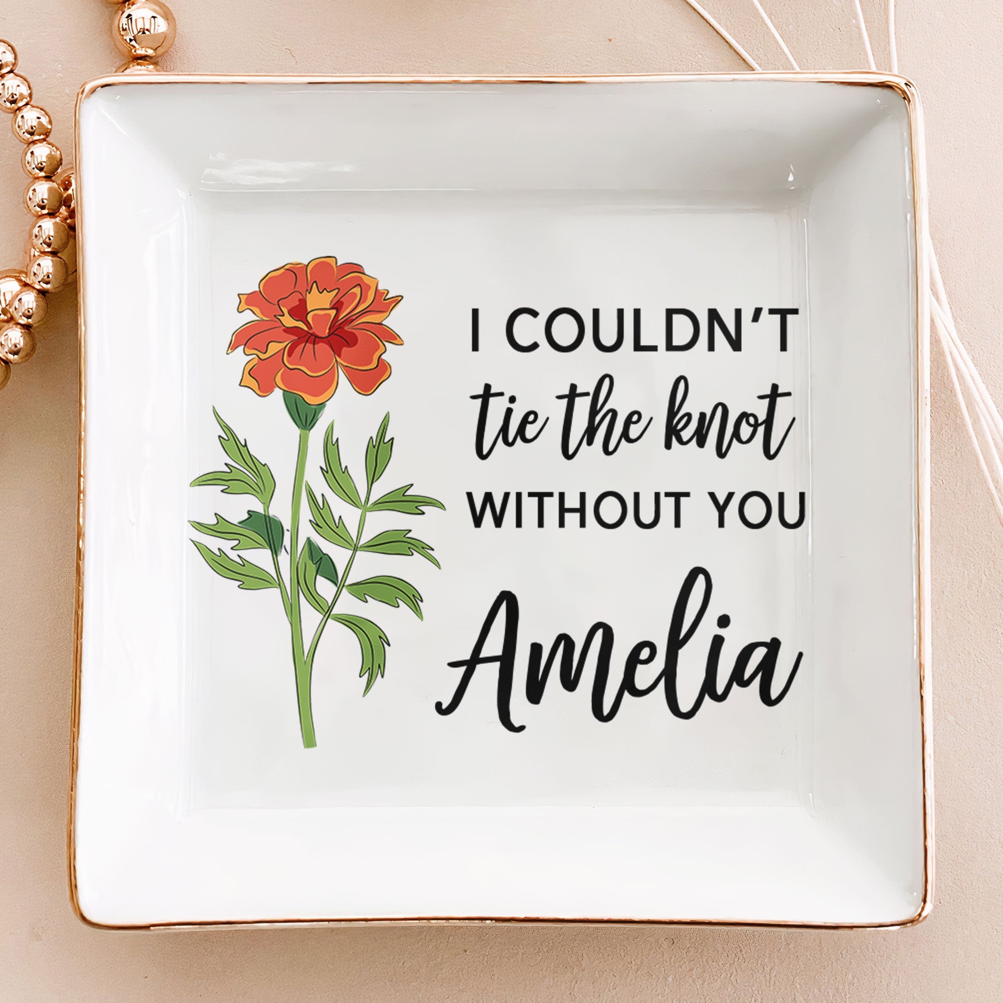 I Couldn't Tie The Knot Without You - Personalized Jewelry Dish