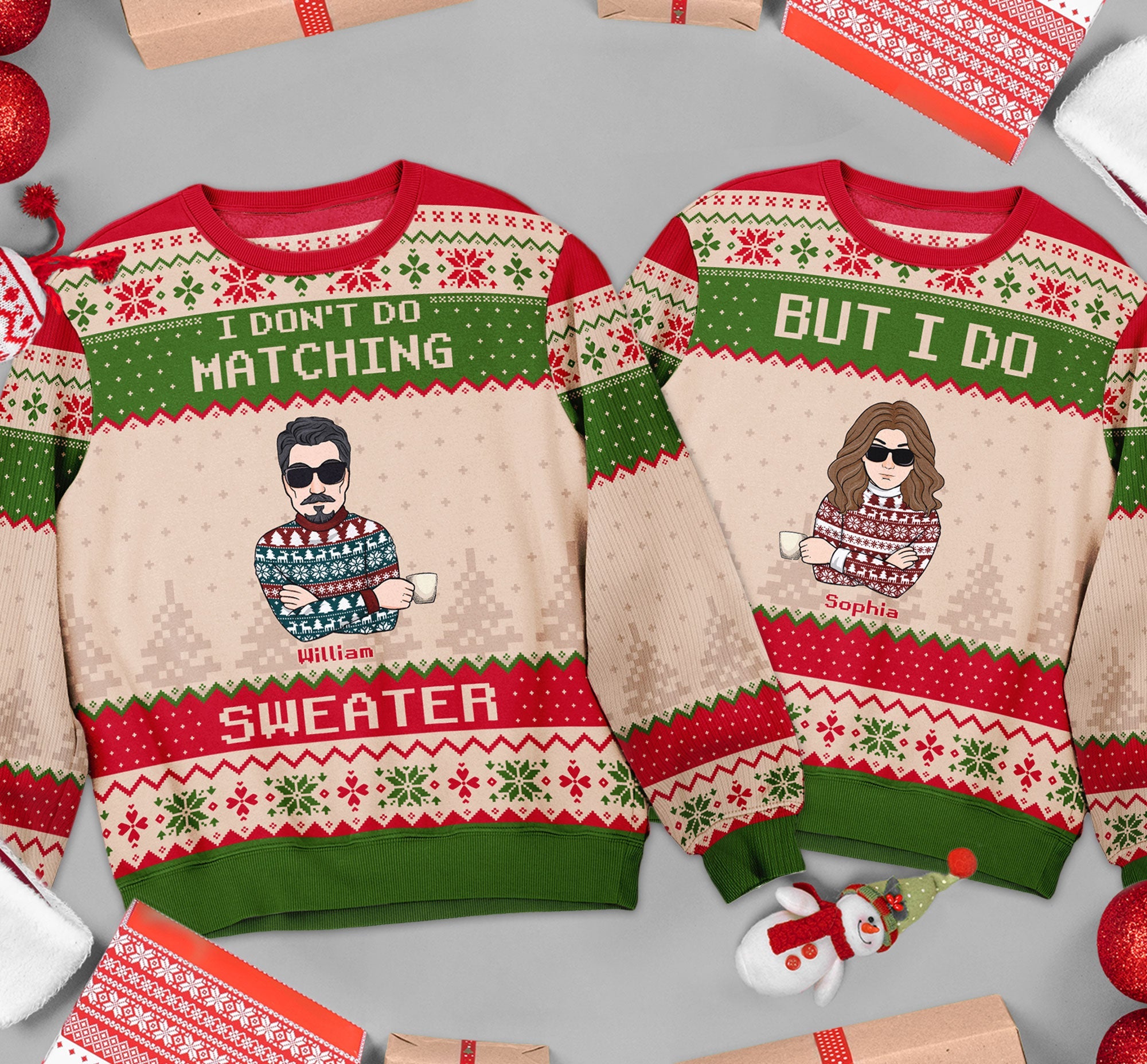 I Don't Do Matching Sweater - Personalized Matching Ugly Sweaters