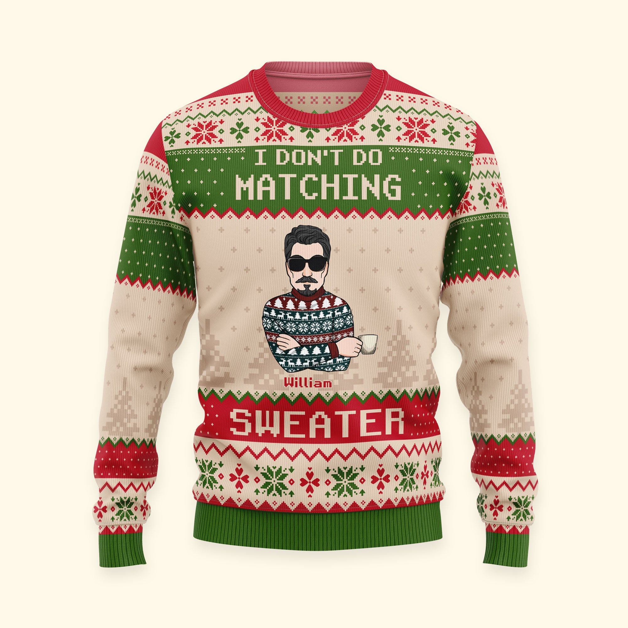 I Don't Do Matching Sweater - Personalized Matching Ugly Sweaters