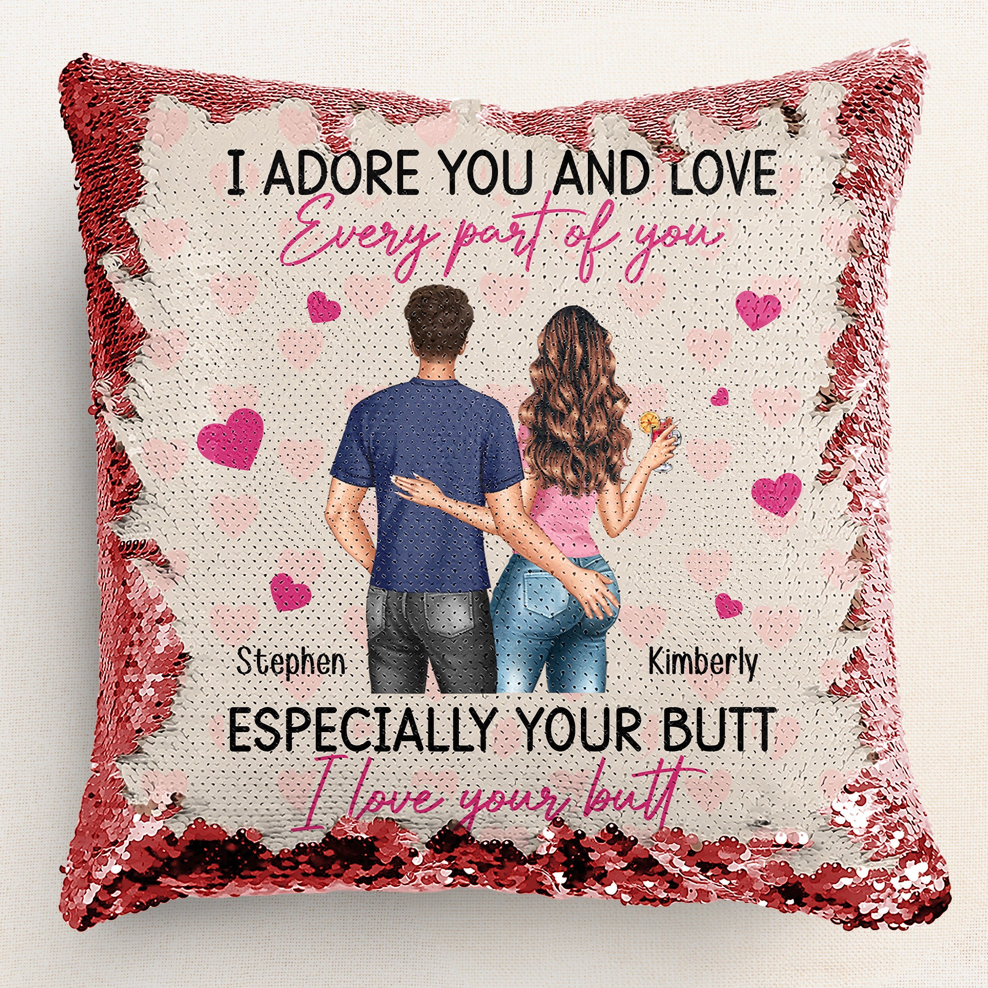 I Adore You And Love Every Part Of You - Custom Sequin Pillow