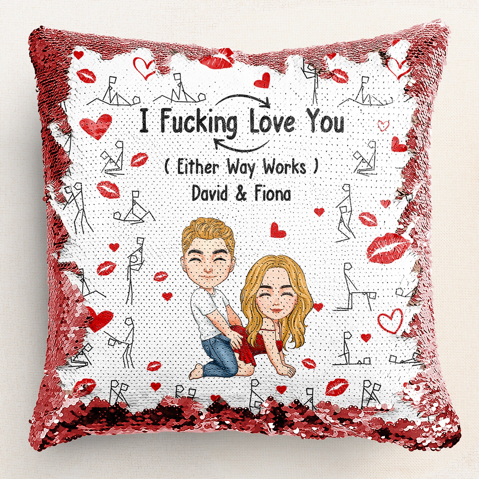 I F*cking Love You Either Way Works - Custom Sequin Pillow