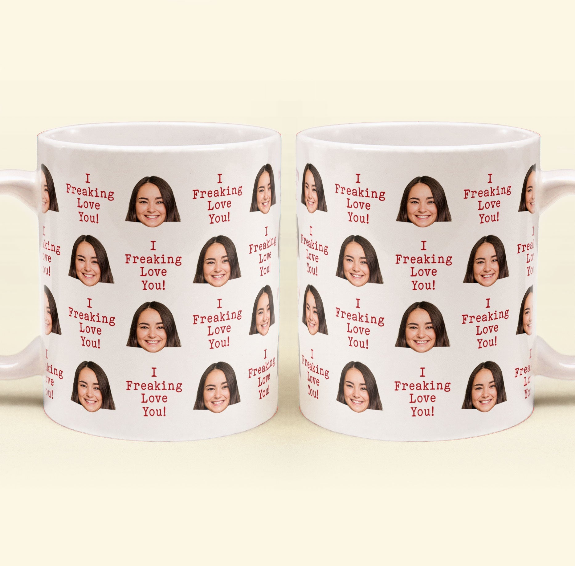 I Freaking Love You Custom Face - Personalized Photo Mug