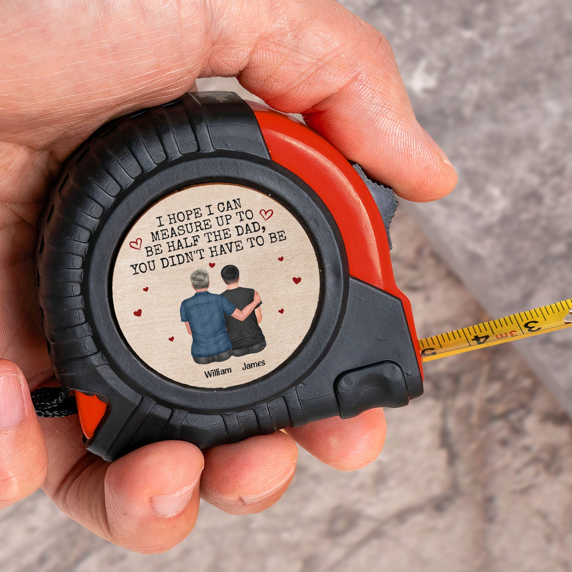 I Hope I Can Measure Up To Be Half The Dad - Personalized Tape Measure