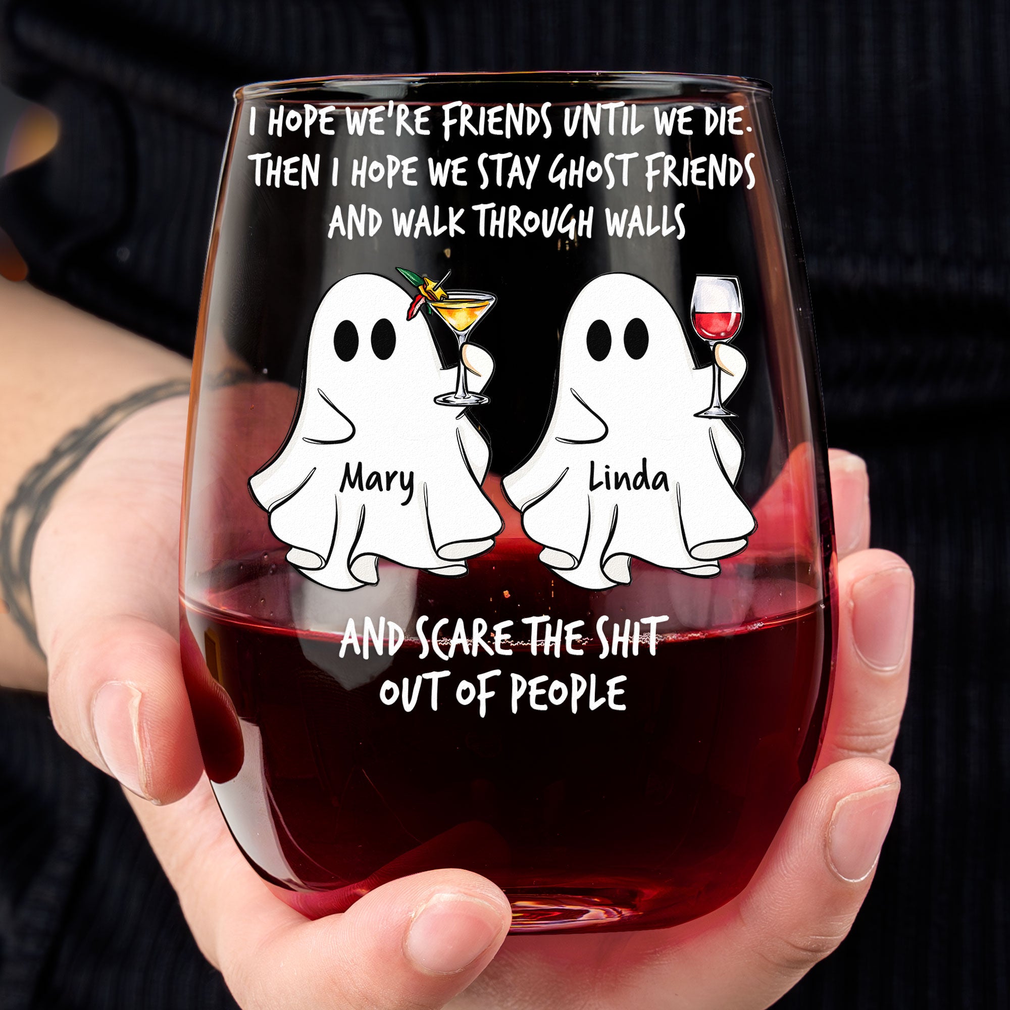 I Hope We Stay Ghost Friends - Personalized Stemless Wine Glass