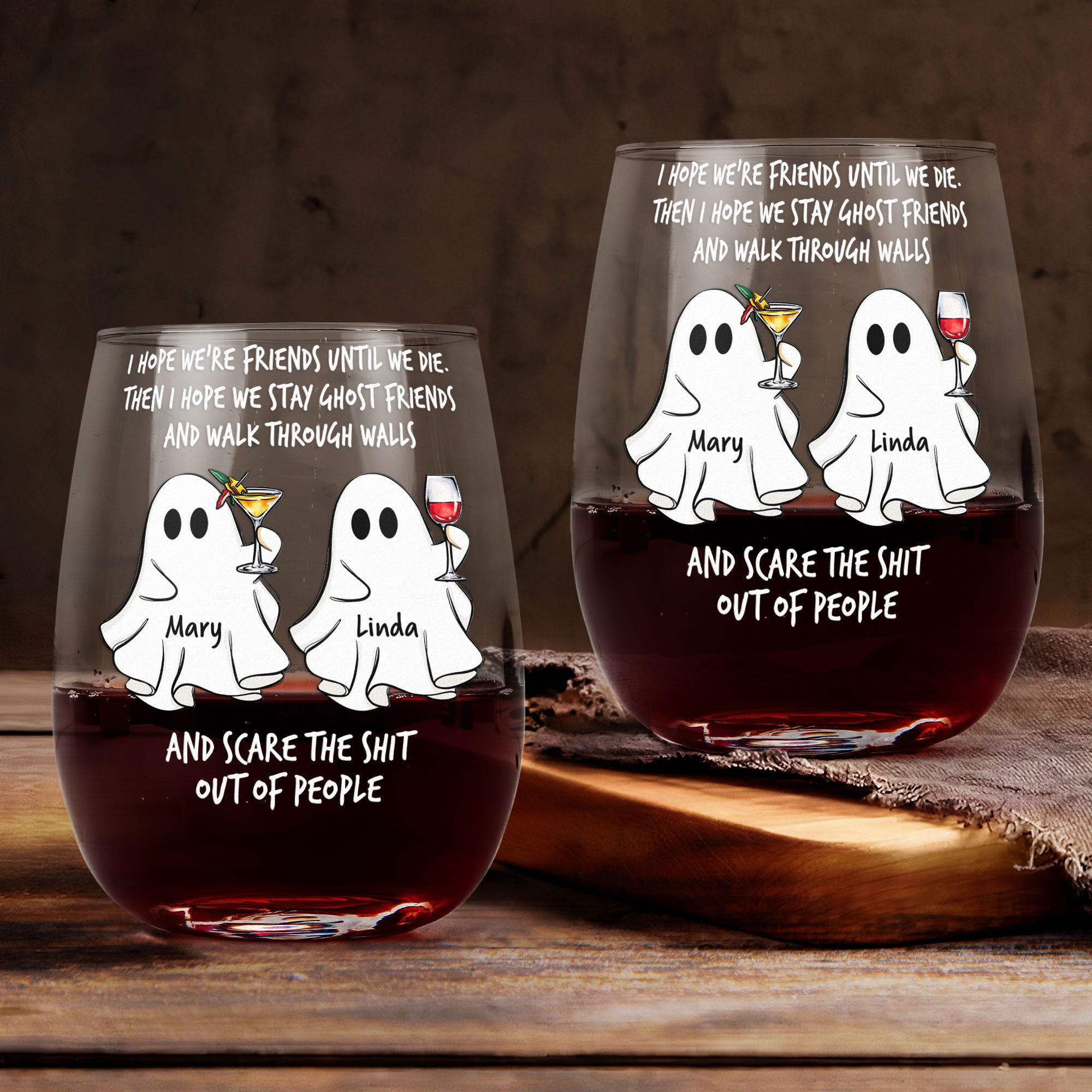 I Hope We Stay Ghost Friends - Personalized Stemless Wine Glass