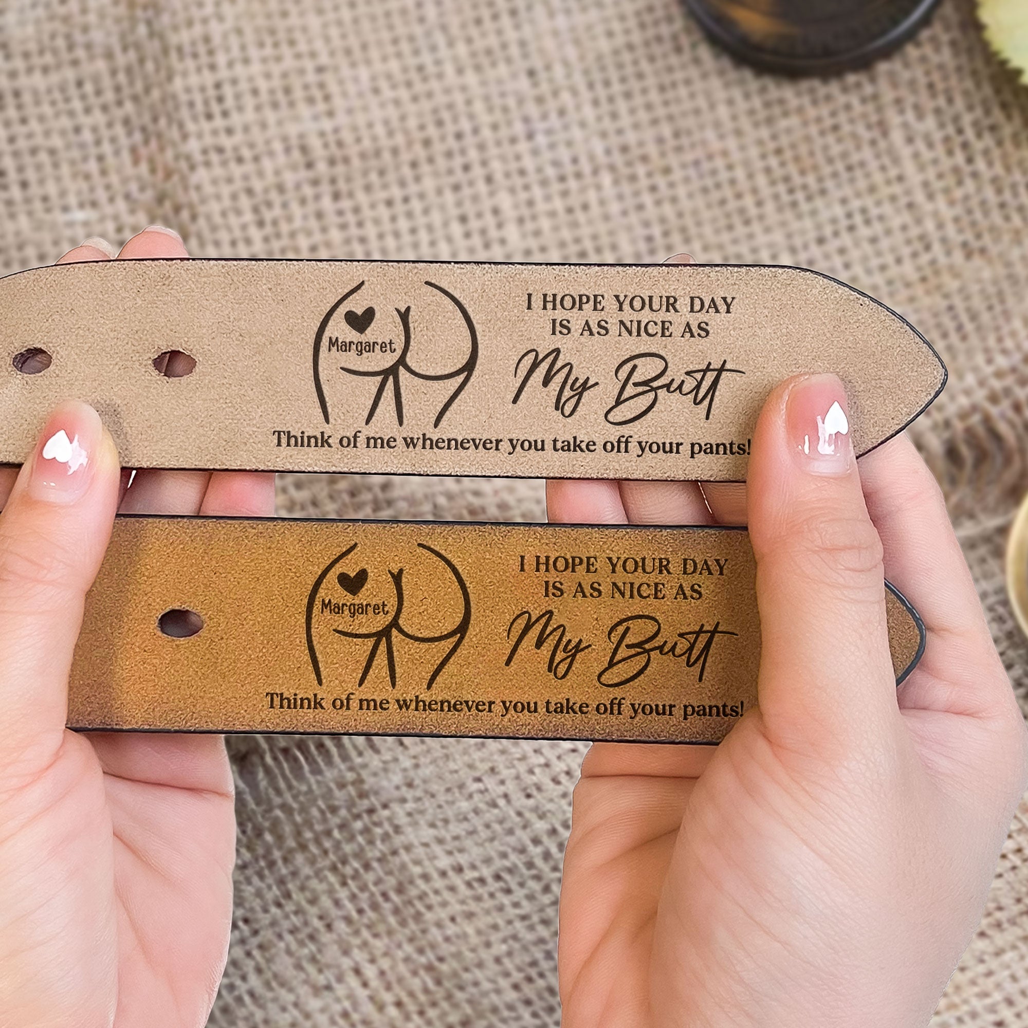 I Hope Your Day Is Nice - Personalized Engraved Leather Belt