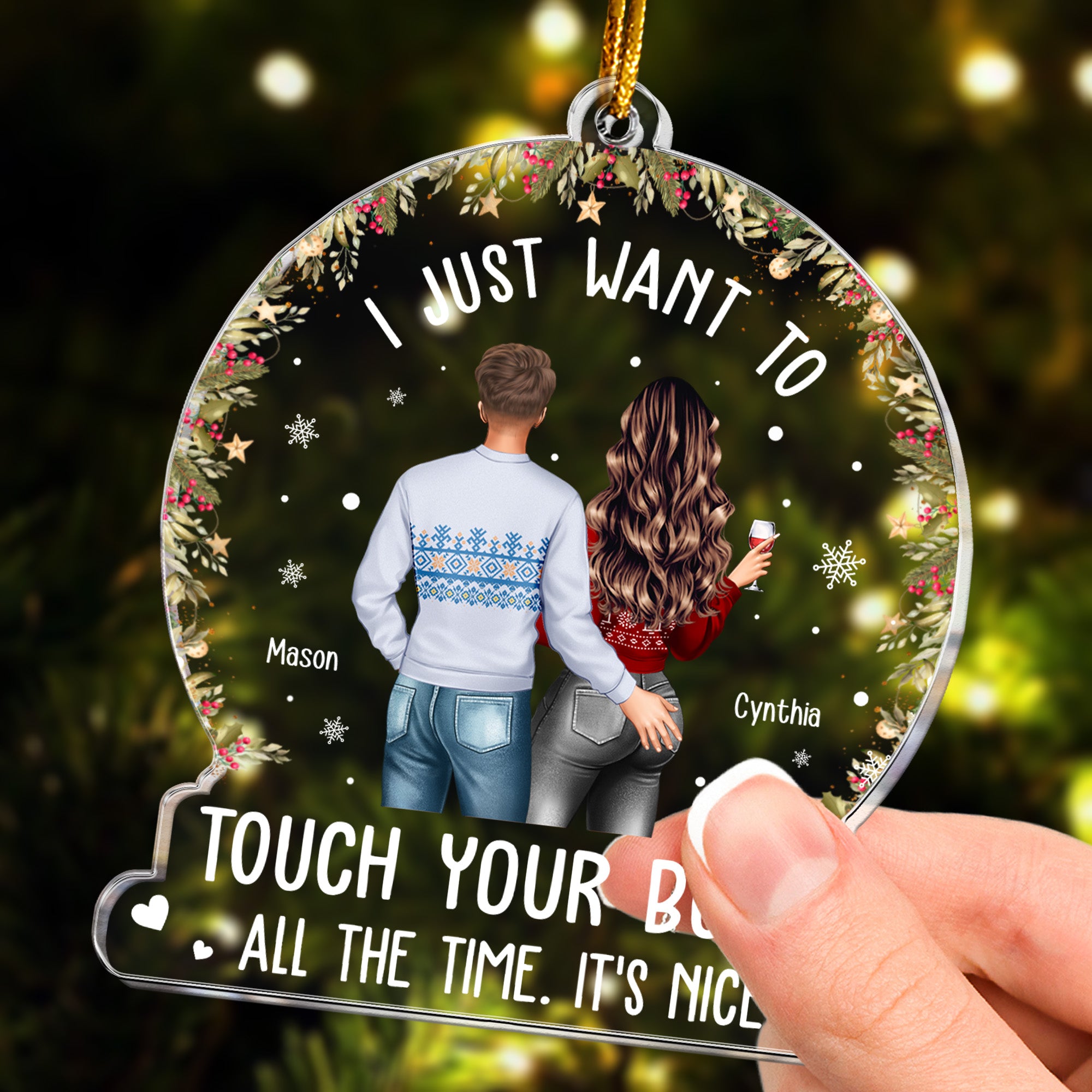 I Just Want To Touch Your Butt All The Time - Personalized Acrylic Ornament