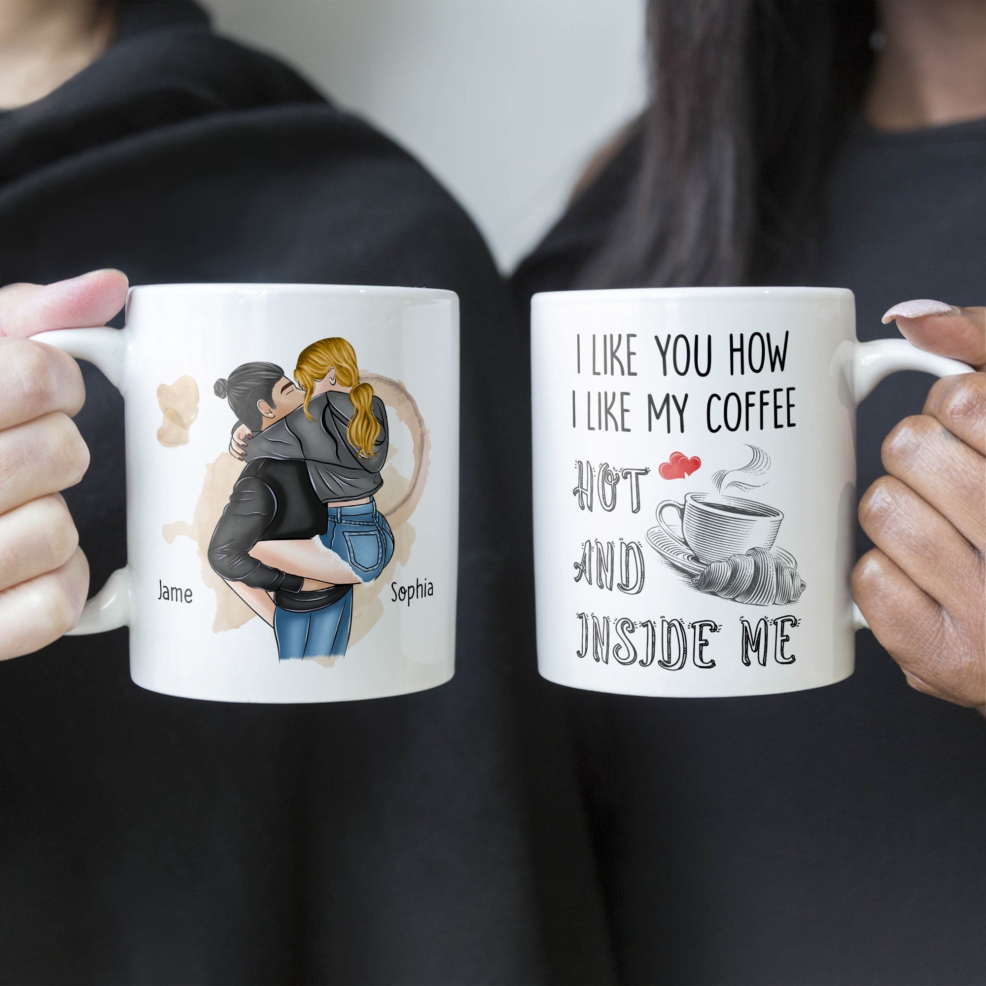 I Like You How I Like My Coffee - Personalized Mug