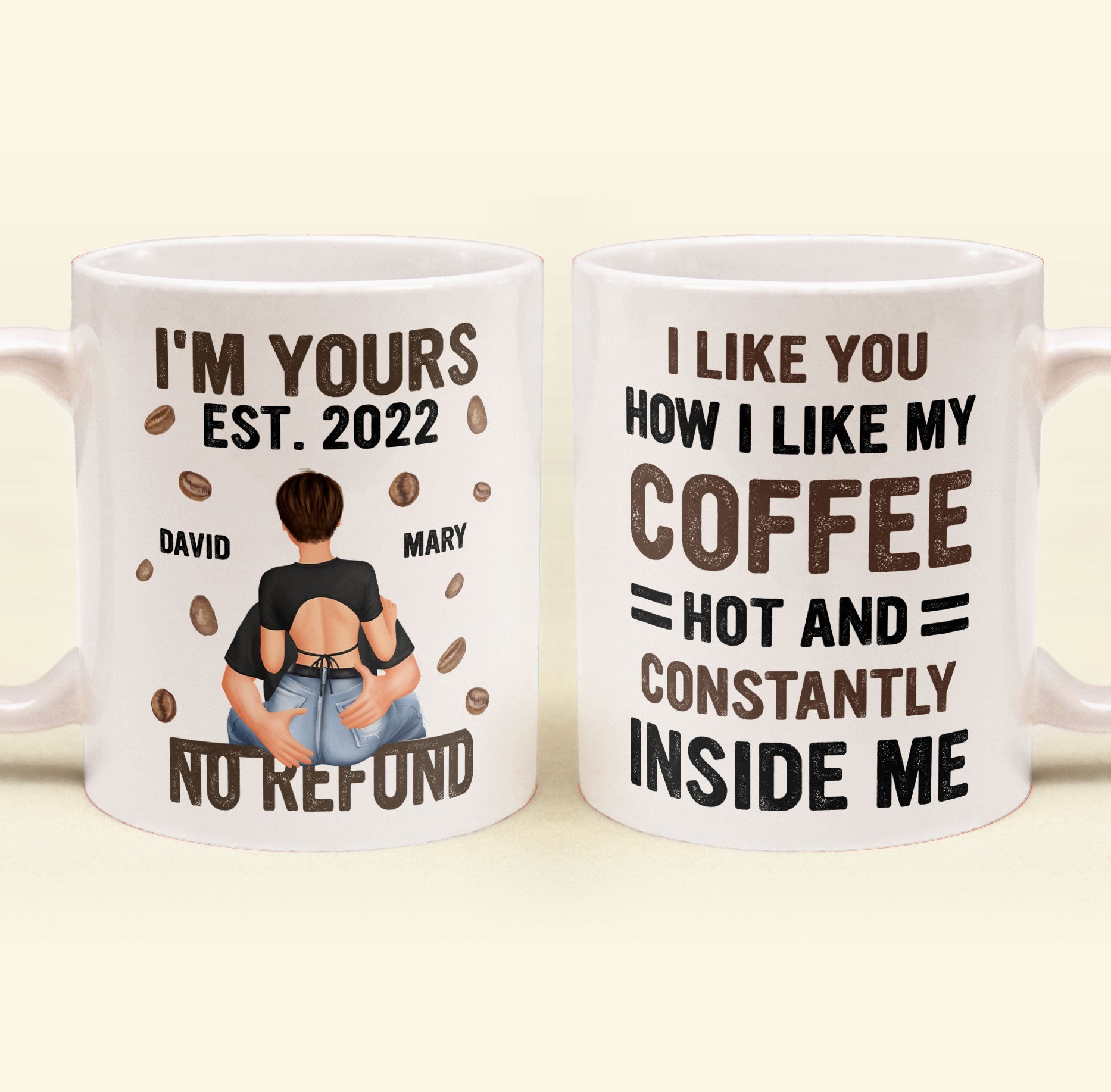 I Like You How I Like My Coffee - Personalized Mug