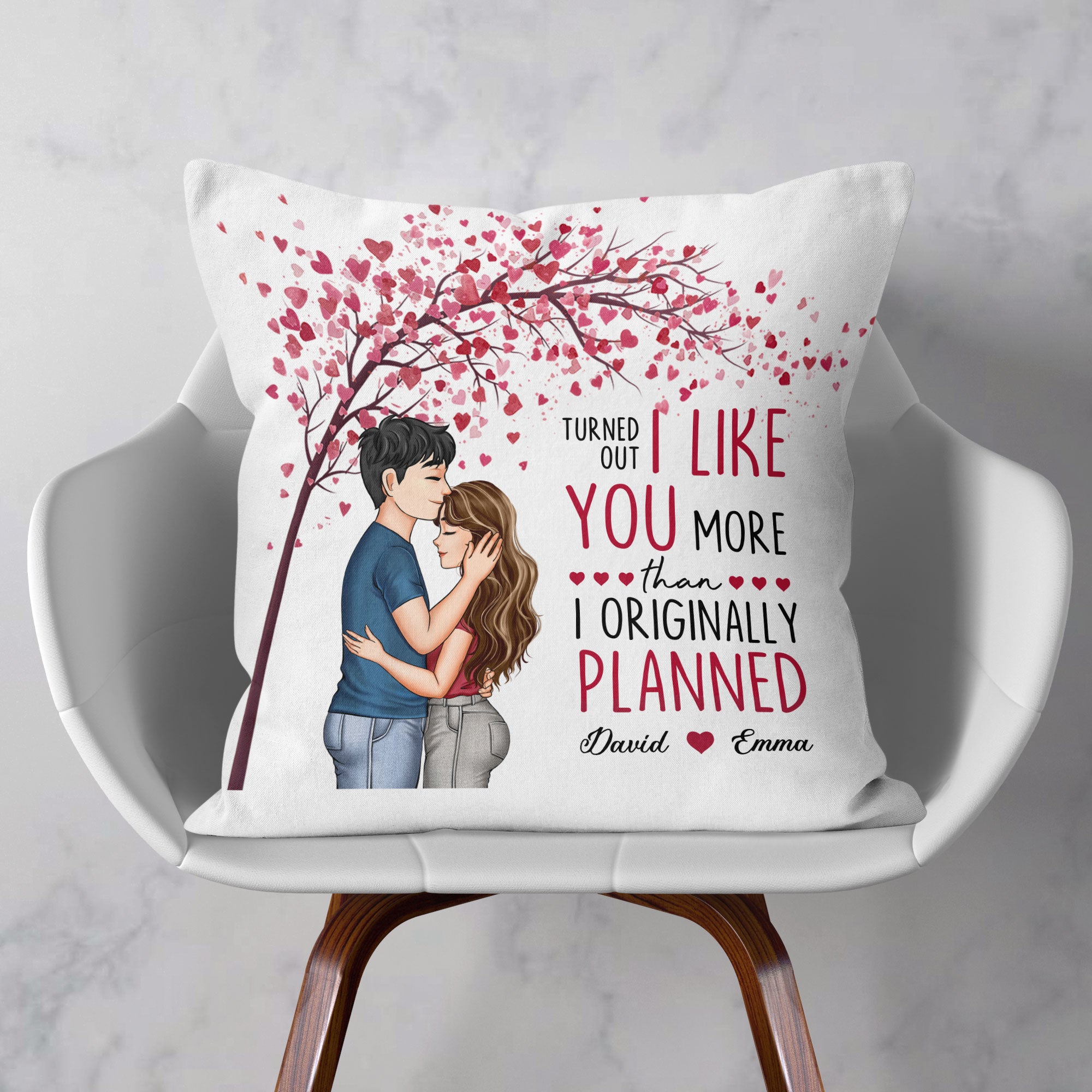 I Like You More Than I Originally Planned - Personalized Pillow (Insert Included)