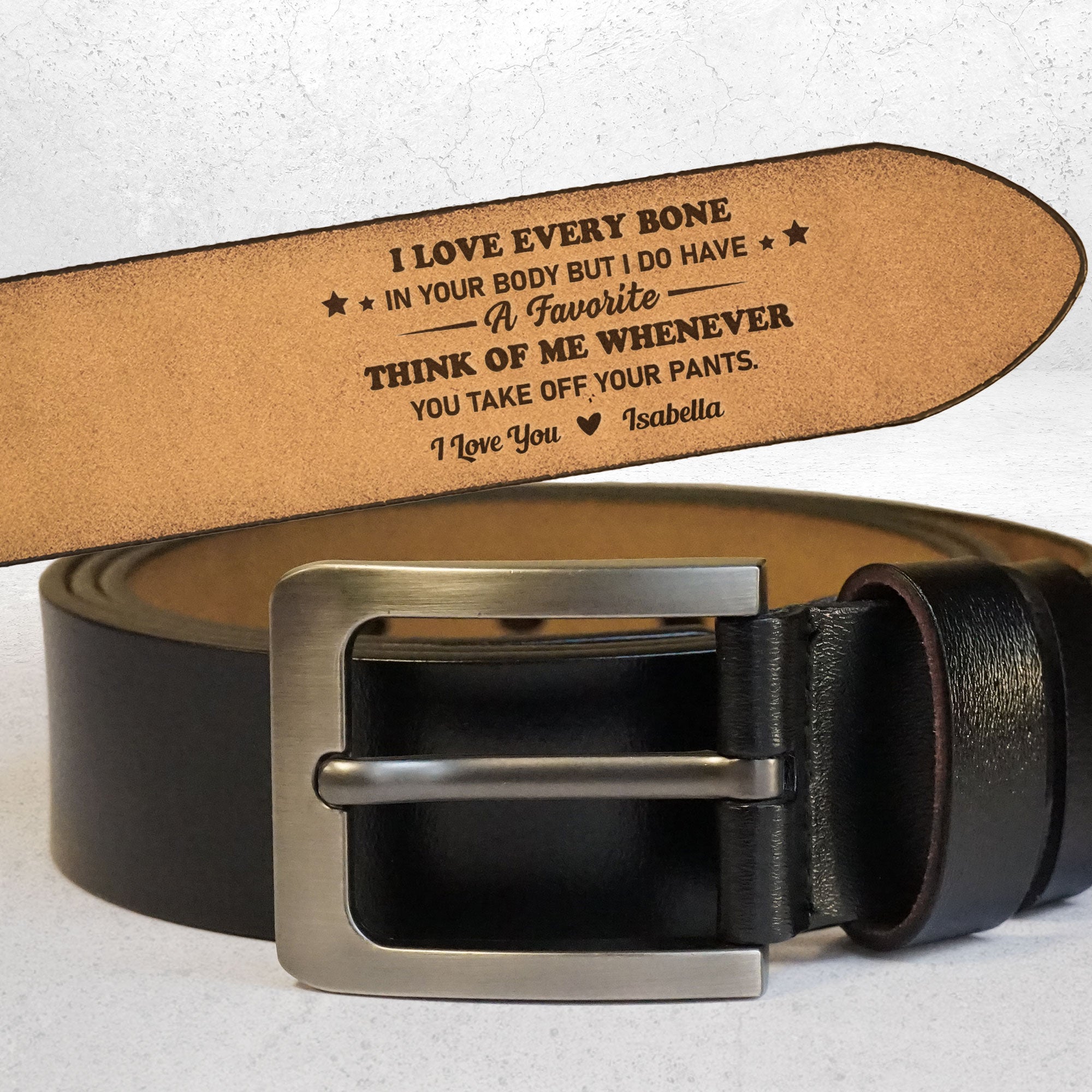 I Love Every Bone In Your Body - Personalized Engraved Leather Belt