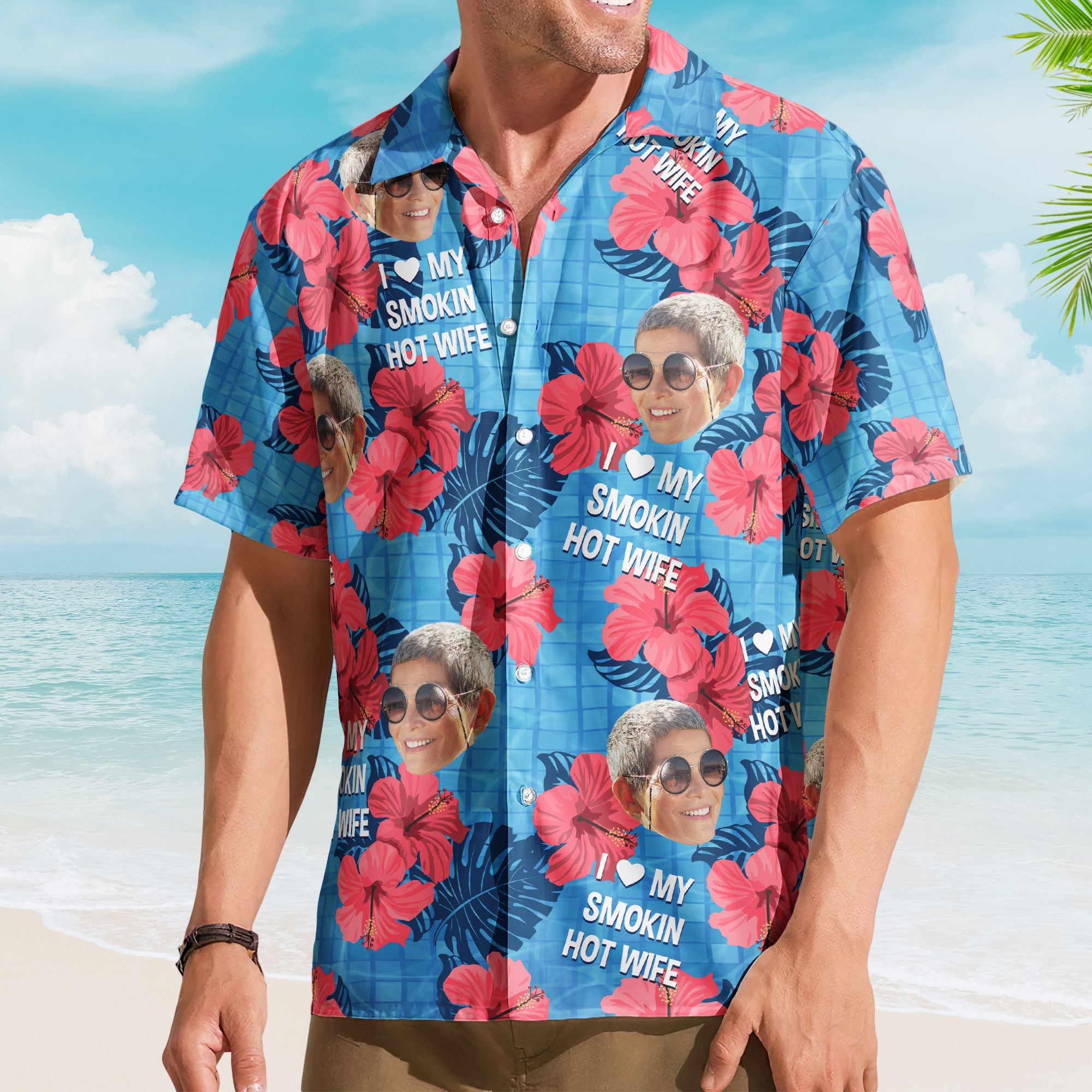 I Love My Smokin Hot Wife Summer Vacation For Husband - Personalized Hawaiian Shirt