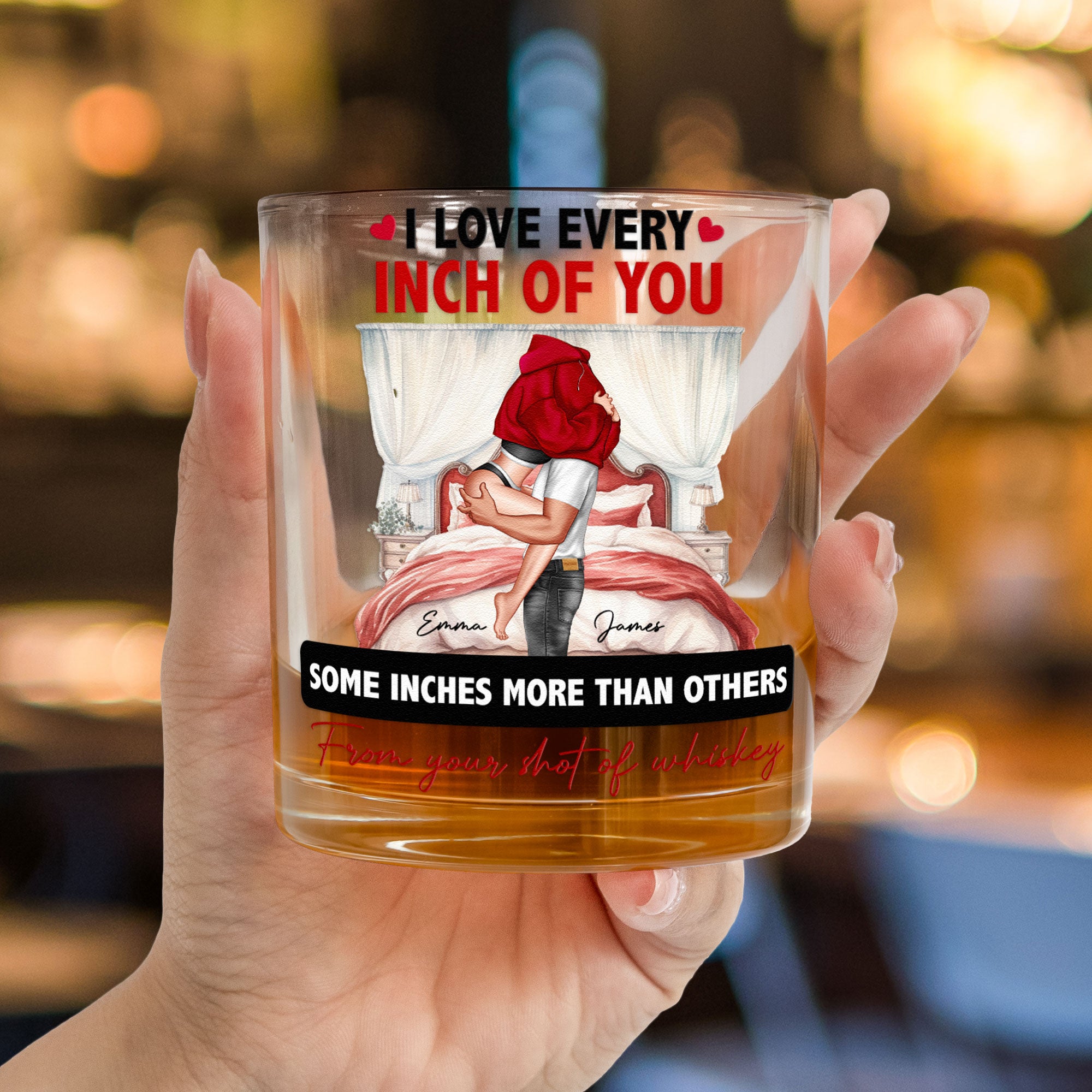 I Love You For Who You Are But That Sure Is A Bonus - Personalized Whiskey Glass