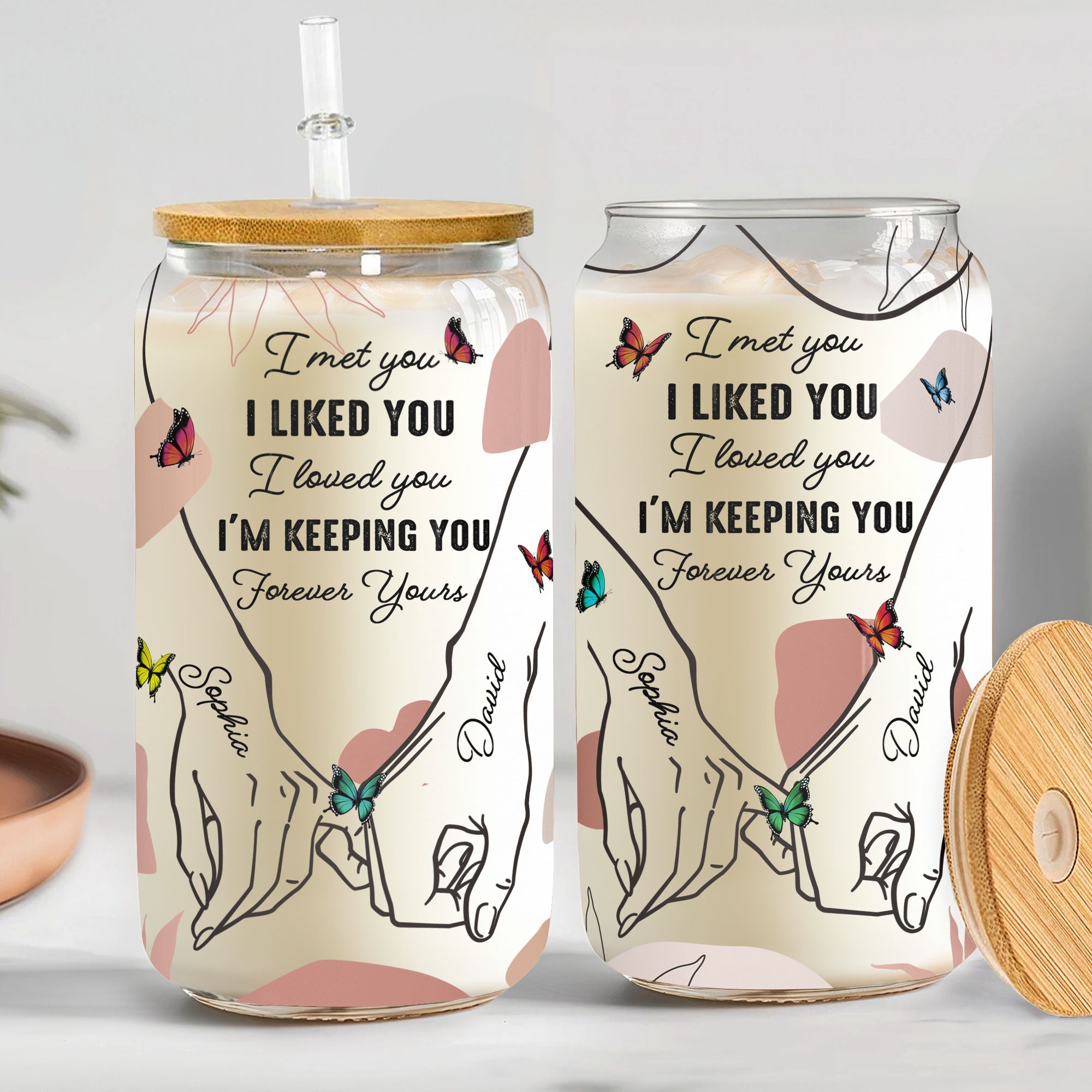 I Met You I Liked You I Loved You - Personalized Clear Glass Cup