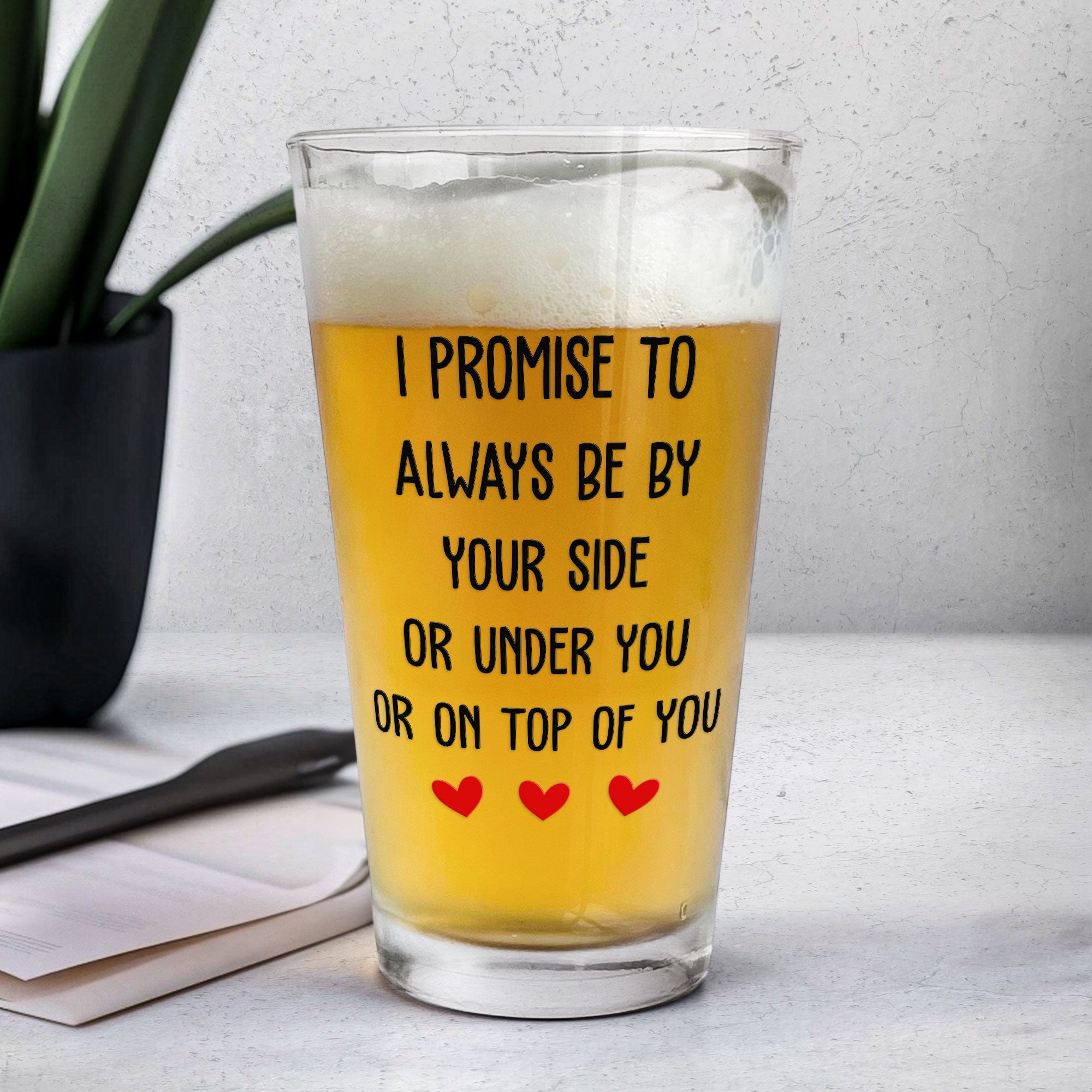 I Promise To Always Be By Your Side Anniversary Gift For Men - Personalized Beer Glass