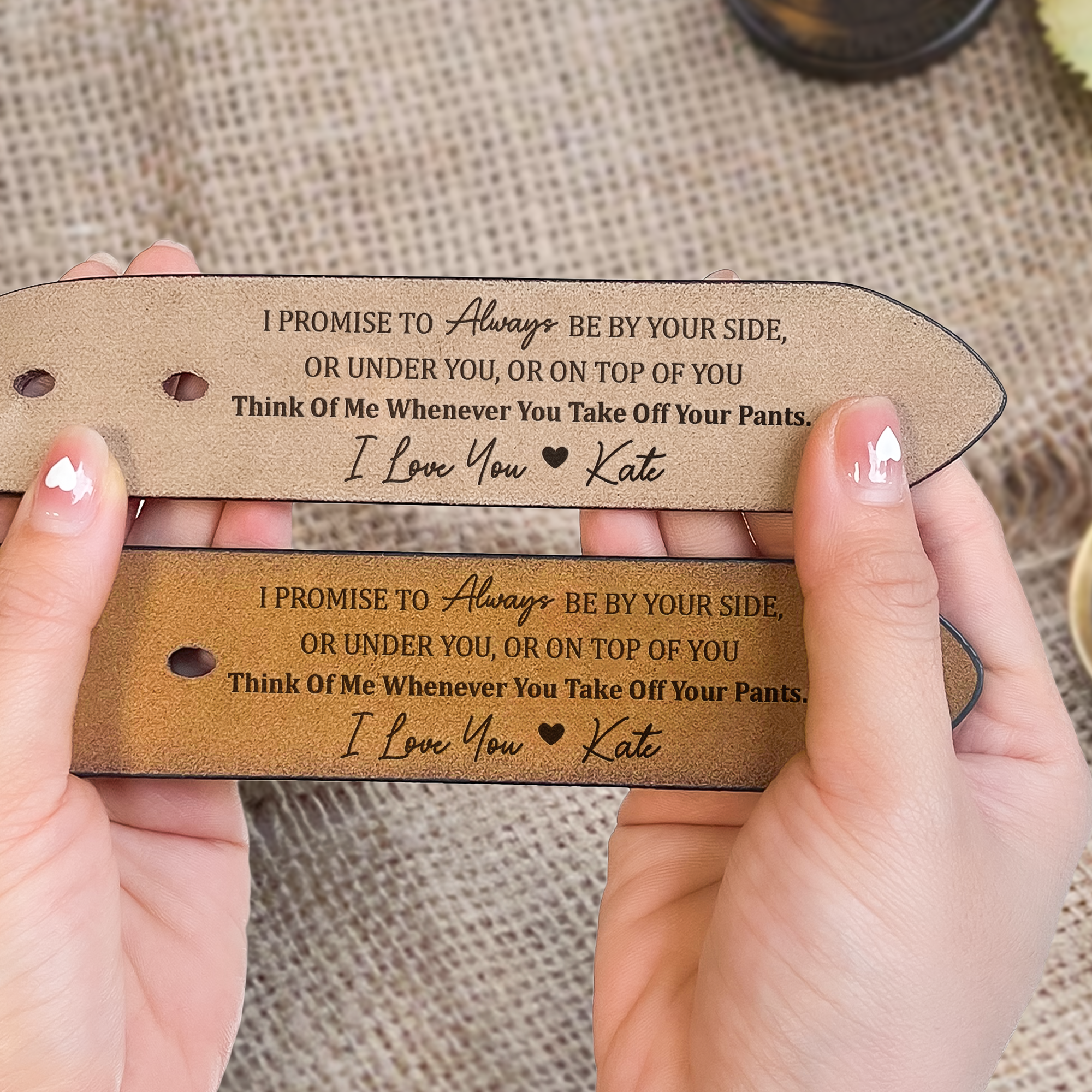 I Promise To Always Be By Your Side Sexy Naughty - Personalized Engraved Leather Belt