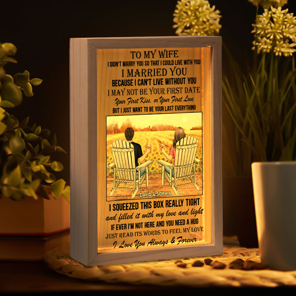 I Want To Be Your Last Everything - Personalized Frame Light Box