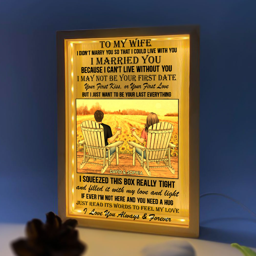 I Want To Be Your Last Everything - Personalized Frame Light Box