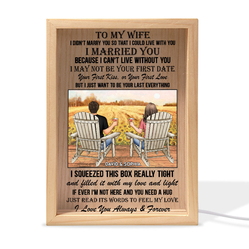 I Want To Be Your Last Everything - Personalized Frame Light Box