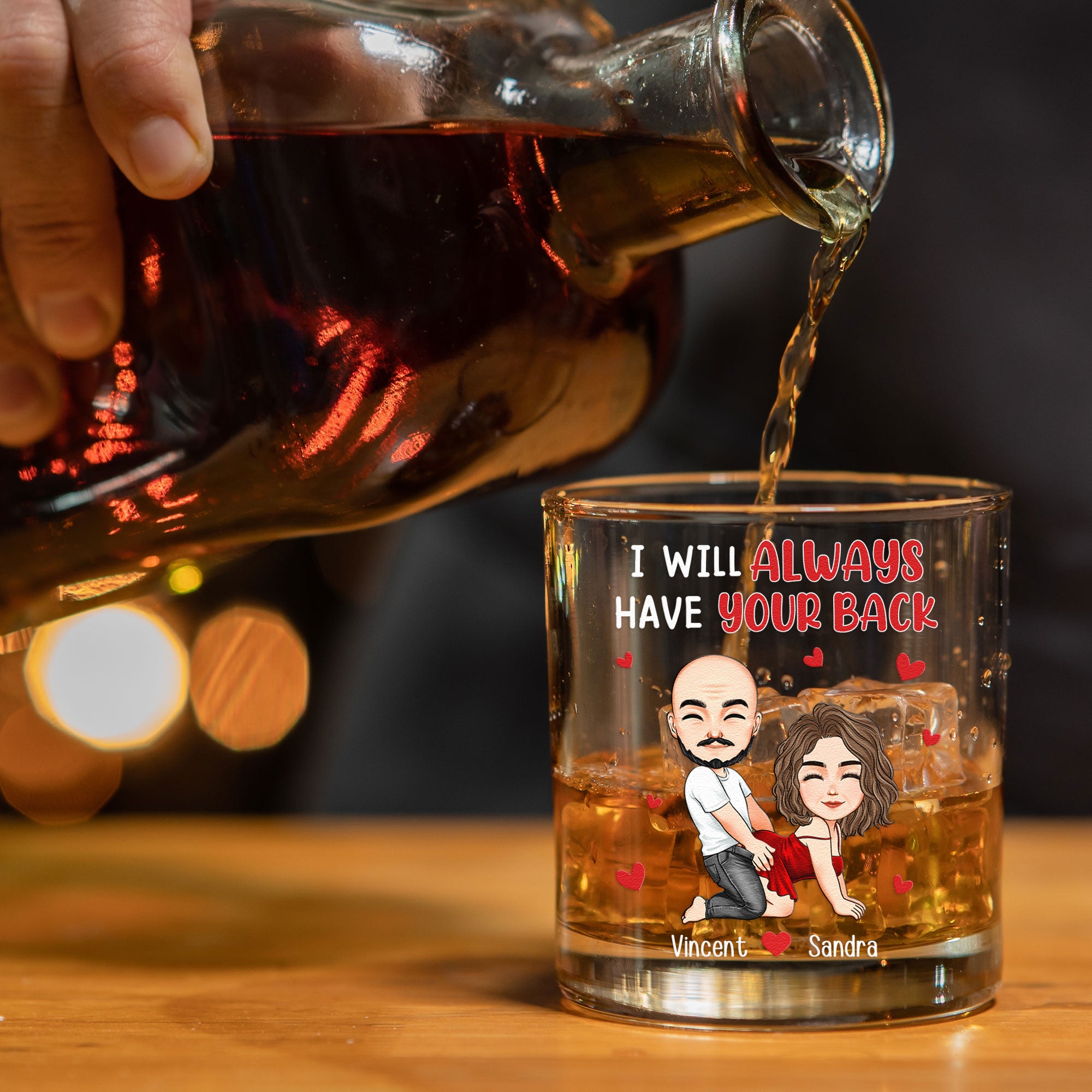 I Will Always Have Your Back - Personalized Whiskey Glass