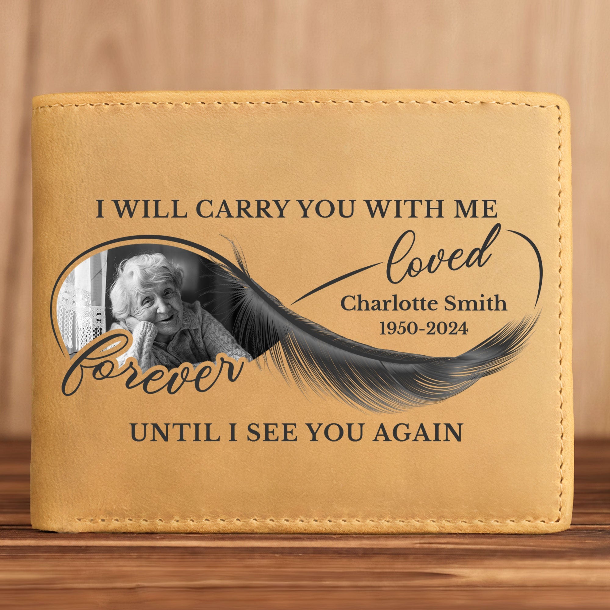 I Will Carry You With Me Until I See You Again - Personalized Photo Leather Wallet