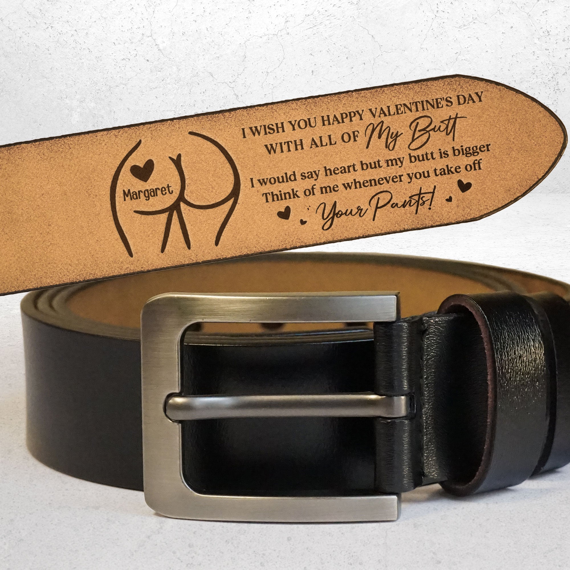 I Wish You Happy Valentine's Day With All Of My Butt - Personalized Engraved Leather Belt